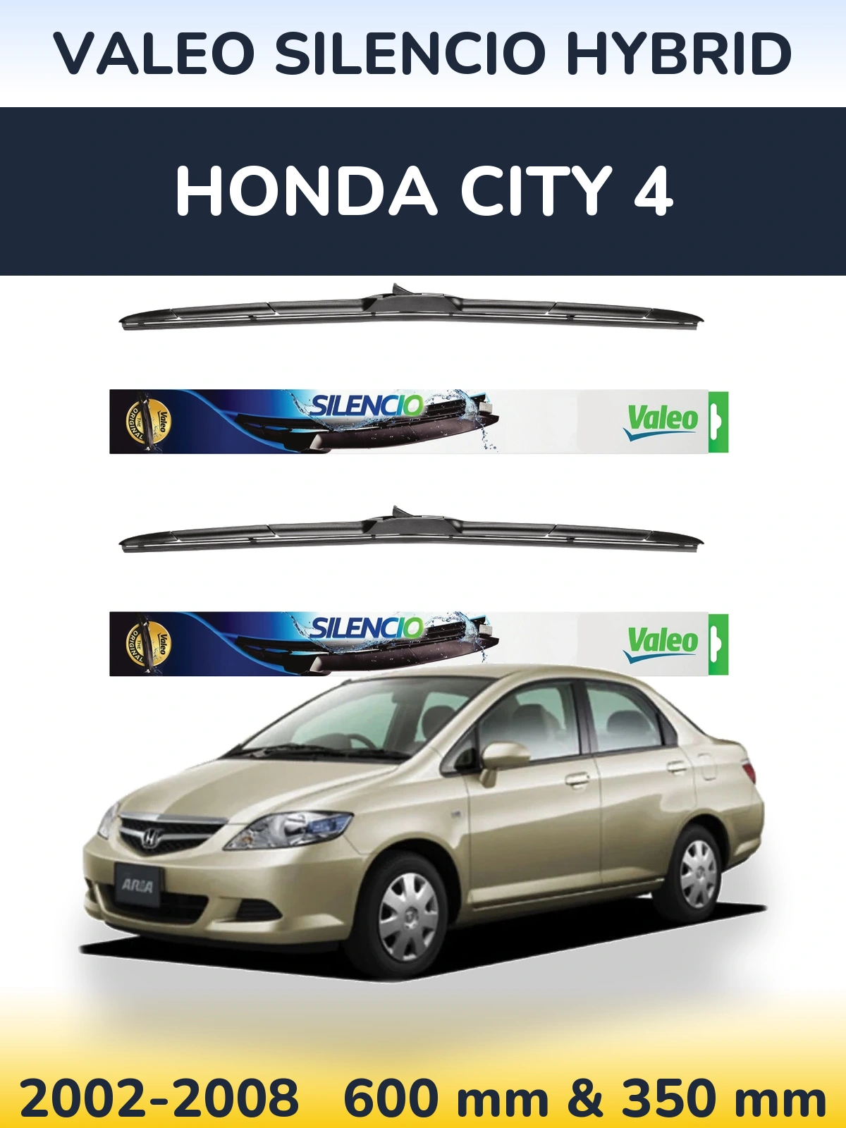 Комплект передніх щіток Valeo Silencio Hybrid 600 & 350 мм для Honda City 4 2002-2008