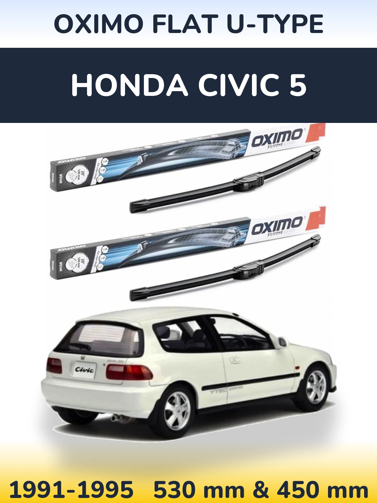 Комплект передніх щіток Oximo Flat U-type 530 & 450 мм для Honda Civic 5 1991-1995