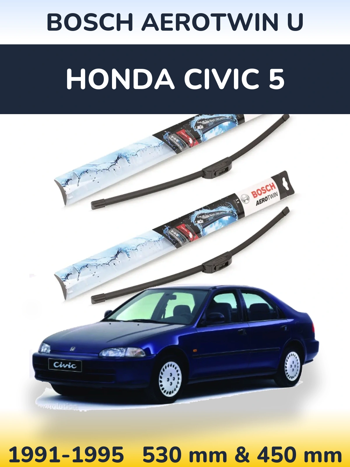 Komplet przednich wycieraczek BOSCH AeroTwin U 530 & 450 mm do Honda Civic 5 1991-1995