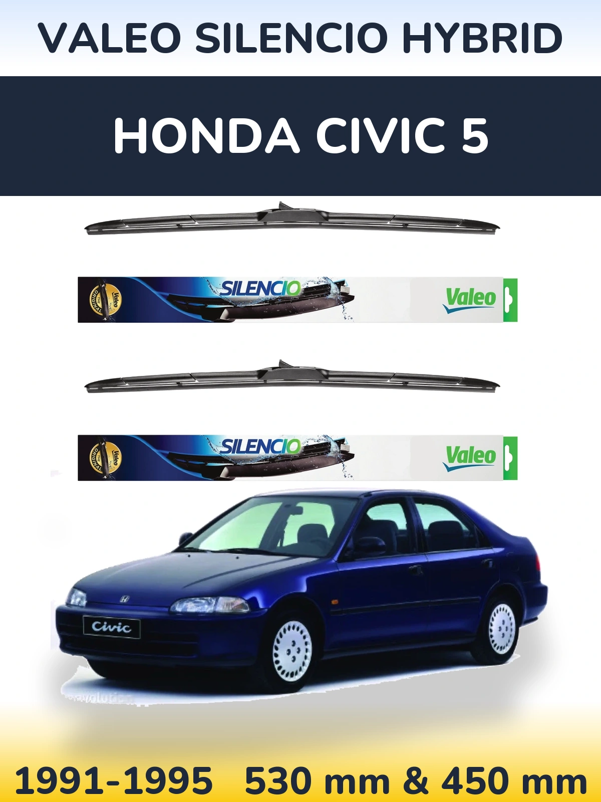 Комплект передніх щіток Valeo Silencio Hybrid 530 & 450 мм для Honda Civic 5 1991-1995