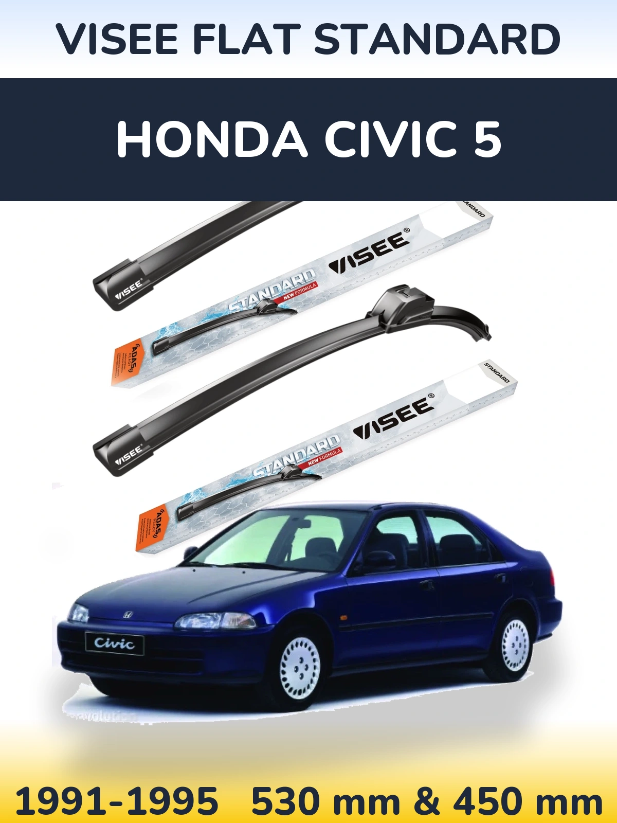 Комплект передніх щіток VISEE FLAT STANDARD 530 & 450 мм для Honda Civic 5 1991-1995