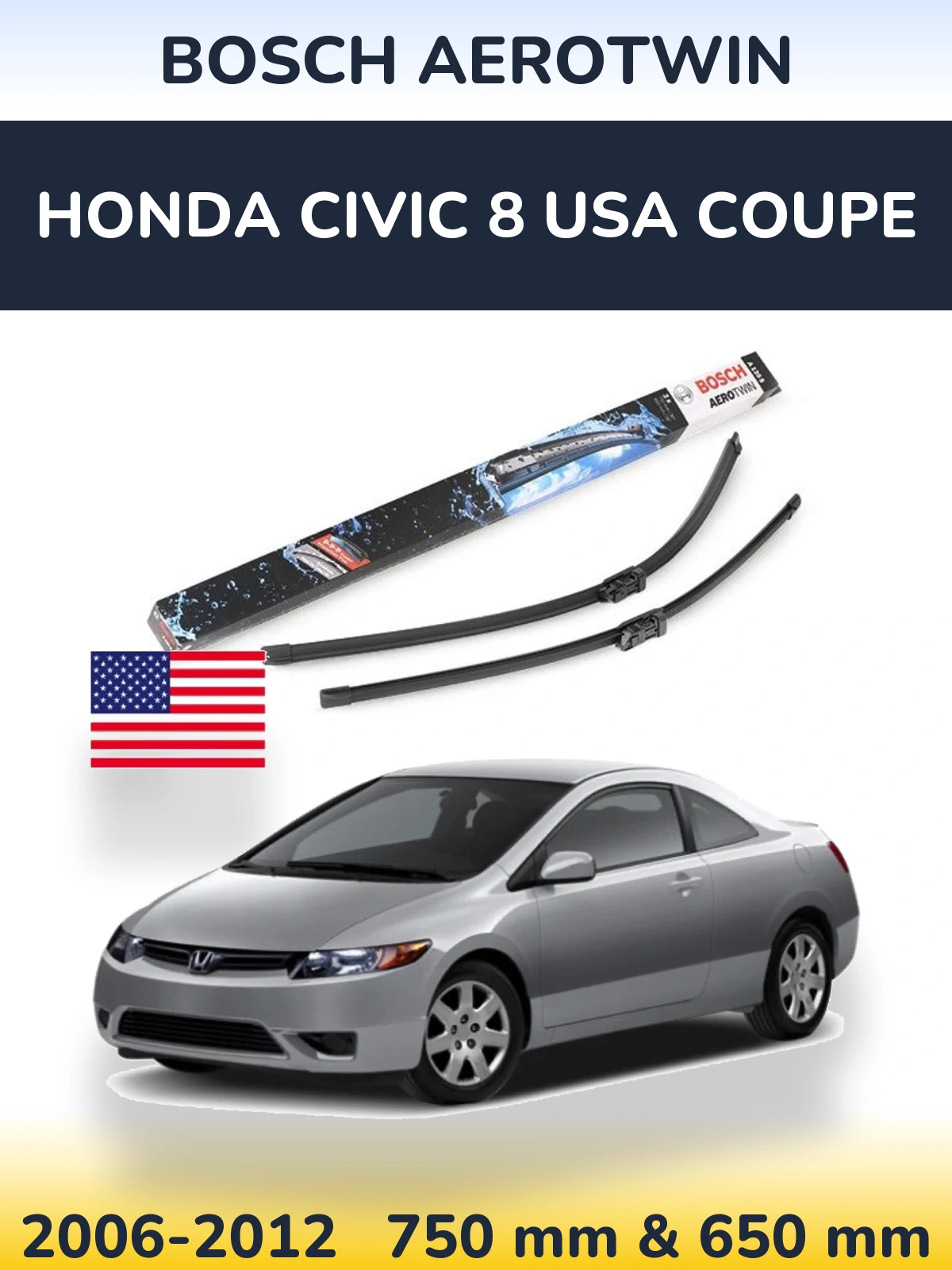 Komplet przednich wycieraczek BOSCH AeroTwin 750 & 650 mm do Honda Civic 8 USA coupe 2006-2012