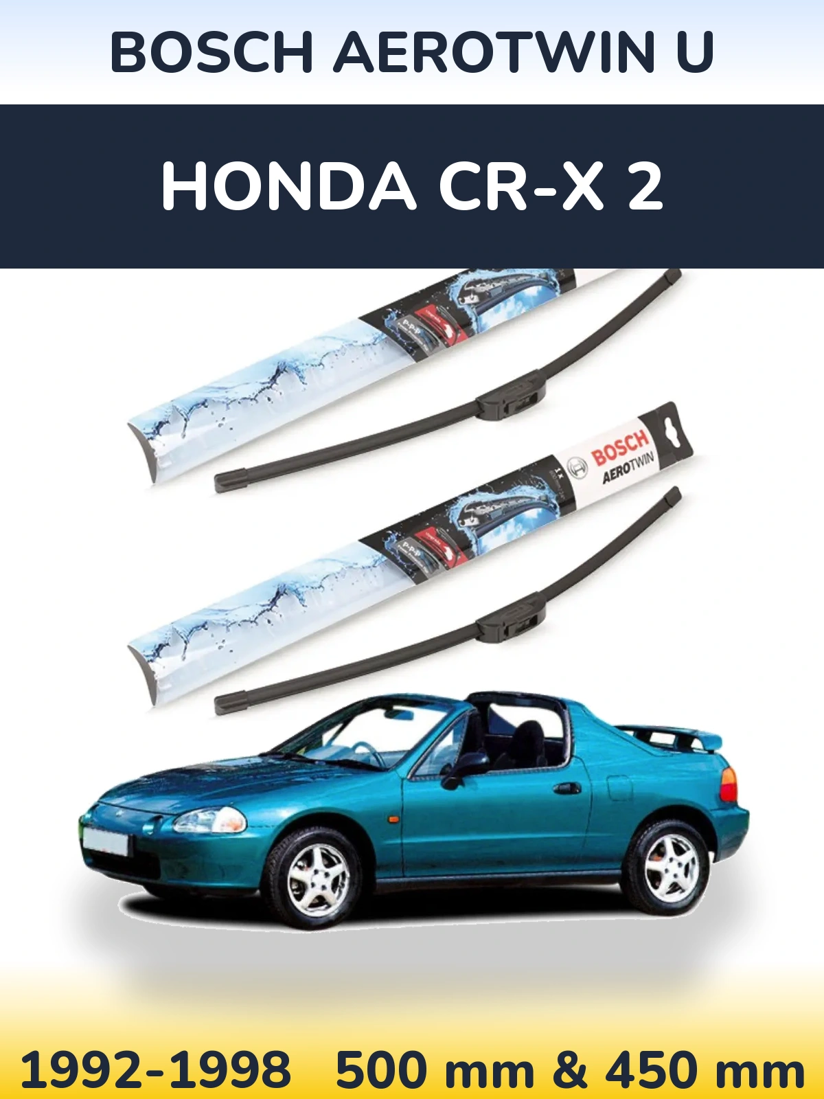 Komplet przednich wycieraczek BOSCH AeroTwin U 500 & 450 mm do Honda CR-X 2 1992-1998