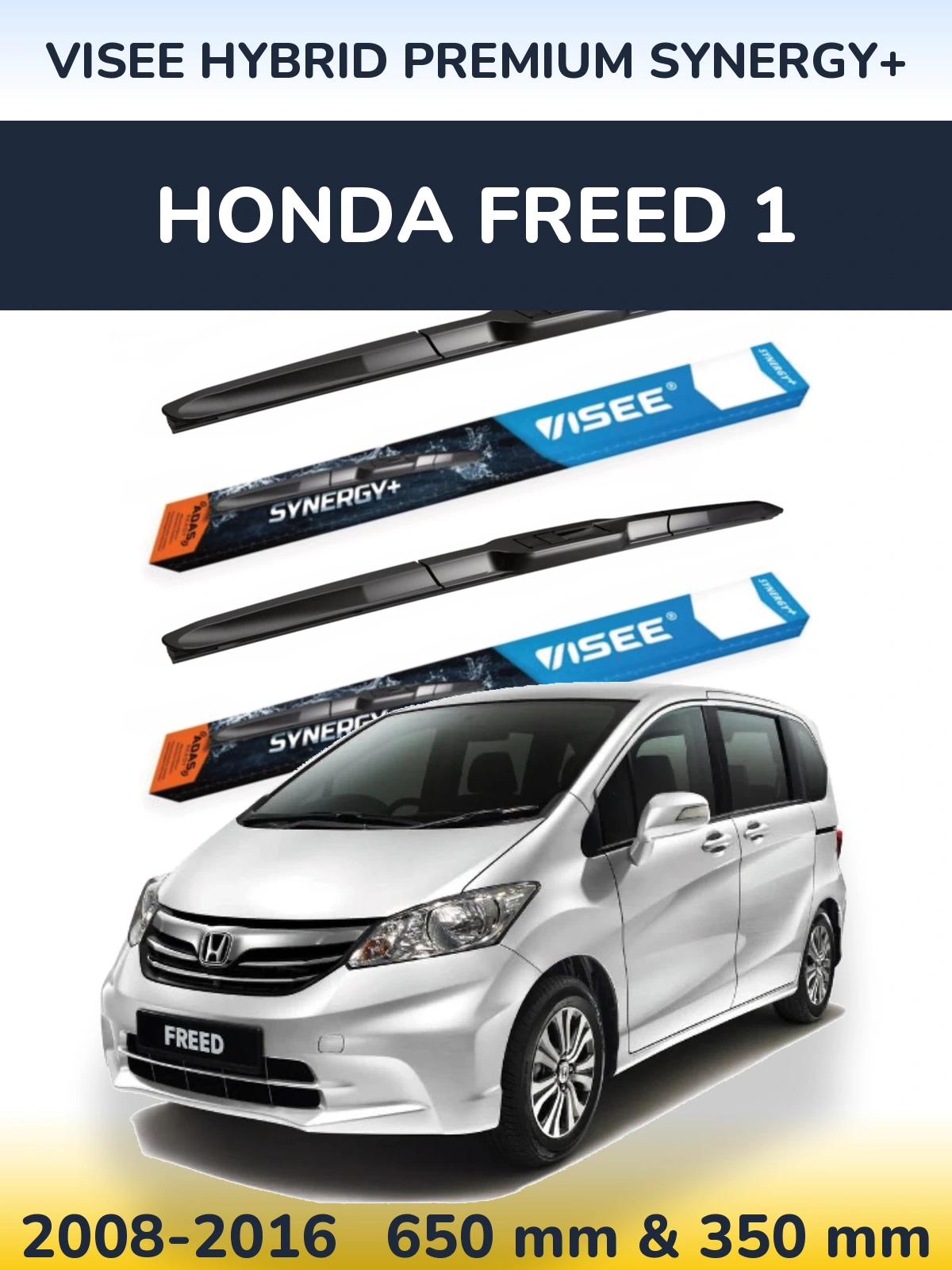 Komplet przednich wycieraczek VISEE HYBRID PREMIUM SYNERGY+ 650 & 350 mm do Honda Freed 1 2008-2016