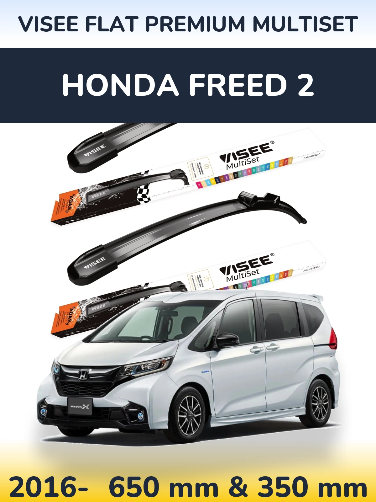 Front wiper blade set VISEE FLAT PREMIUM MultiSet 650 & 350 mm for Honda Freed 2 2016-2026