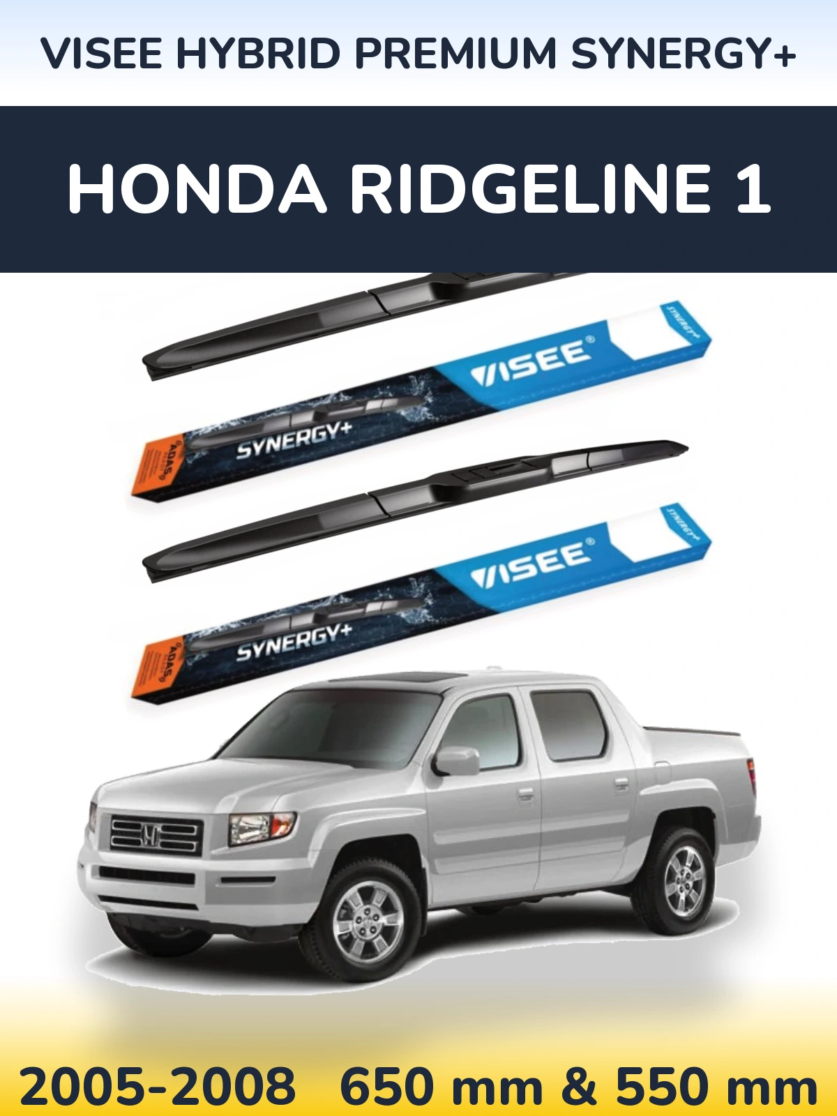 Komplet przednich wycieraczek VISEE HYBRID PREMIUM SYNERGY+ 650 & 550 mm do Honda Ridgeline 1 2005-2008
