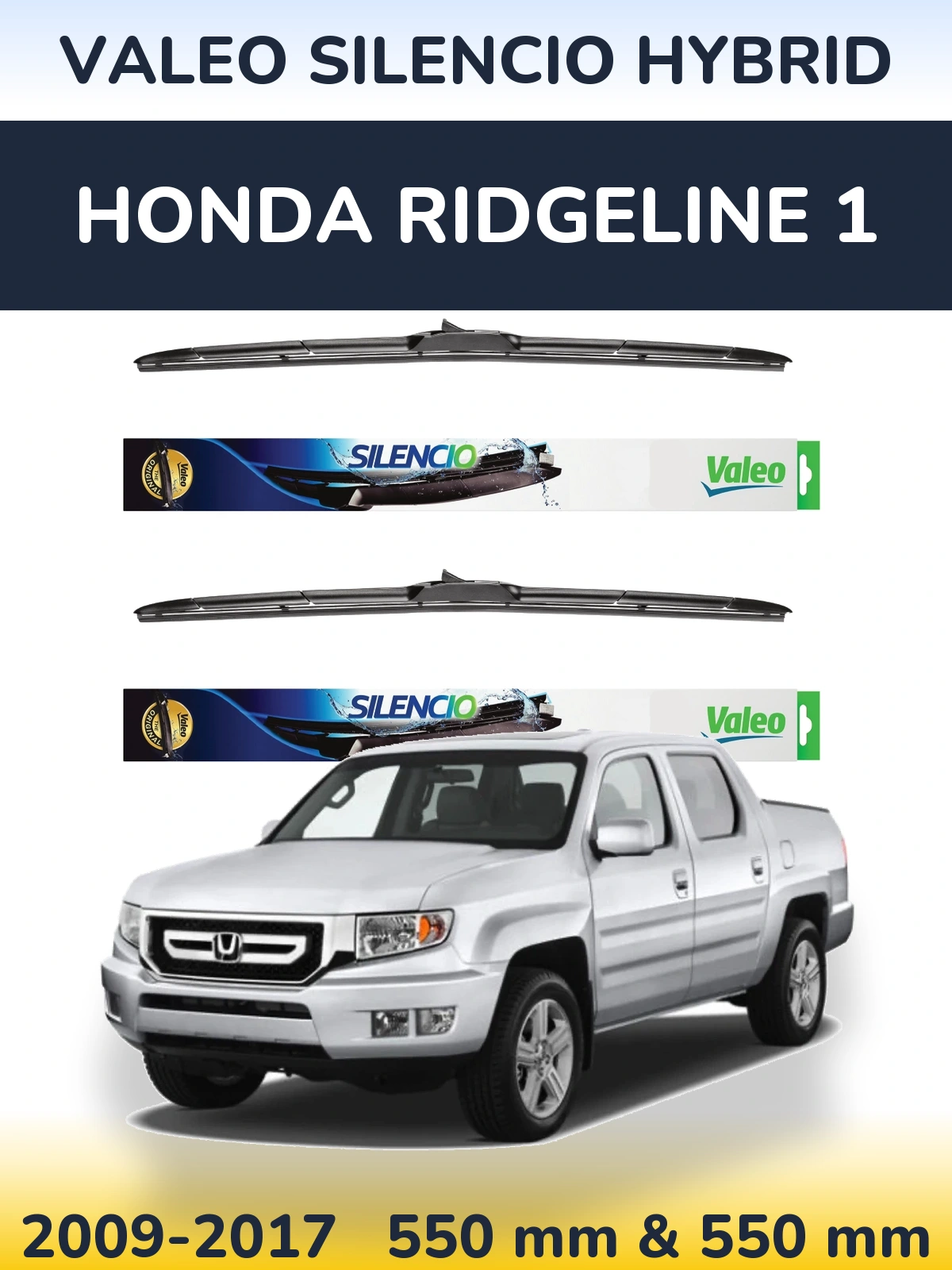 Front wiper blade set Valeo Silencio Hybrid 550 & 550 mm for Honda Ridgeline 1 2009-2017