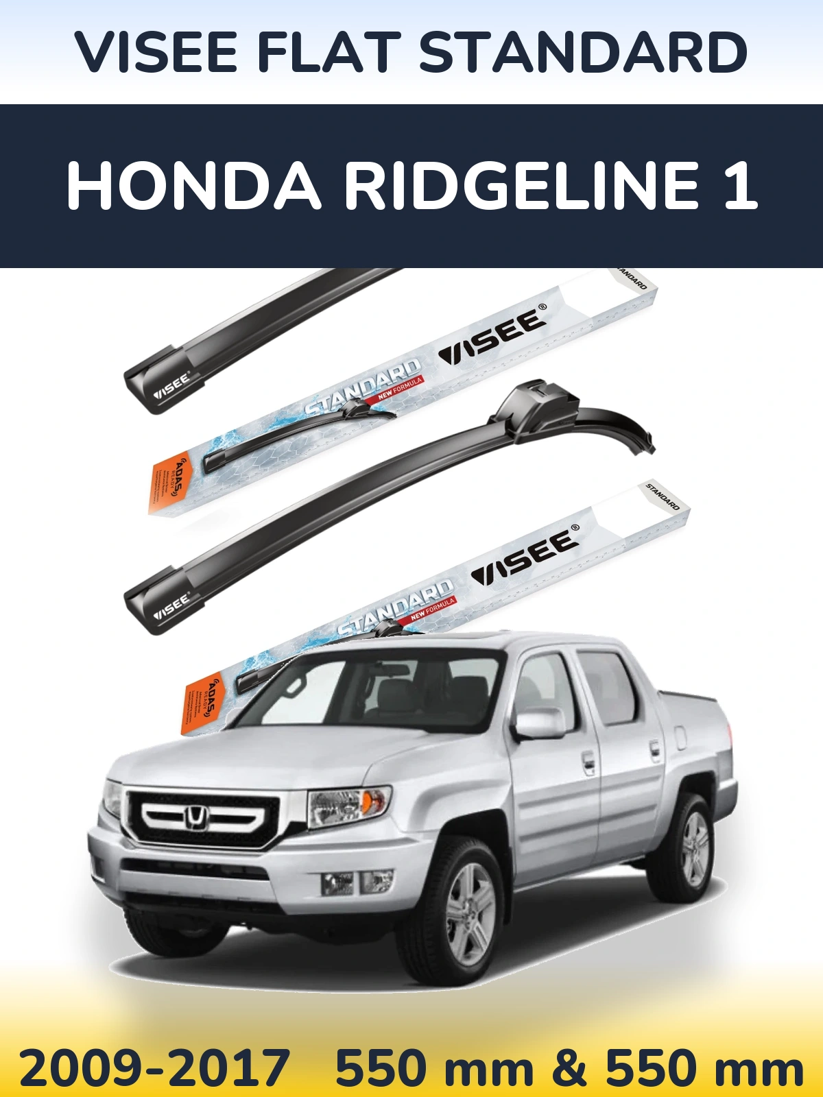 Komplet przednich wycieraczek VISEE FLAT STANDARD 550 & 550 mm do Honda Ridgeline 1 2009-2017