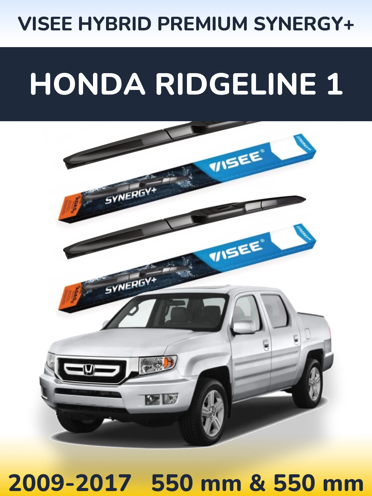 Komplet przednich wycieraczek VISEE HYBRID PREMIUM SYNERGY+ 550 & 550 mm do Honda Ridgeline 1 2009-2017