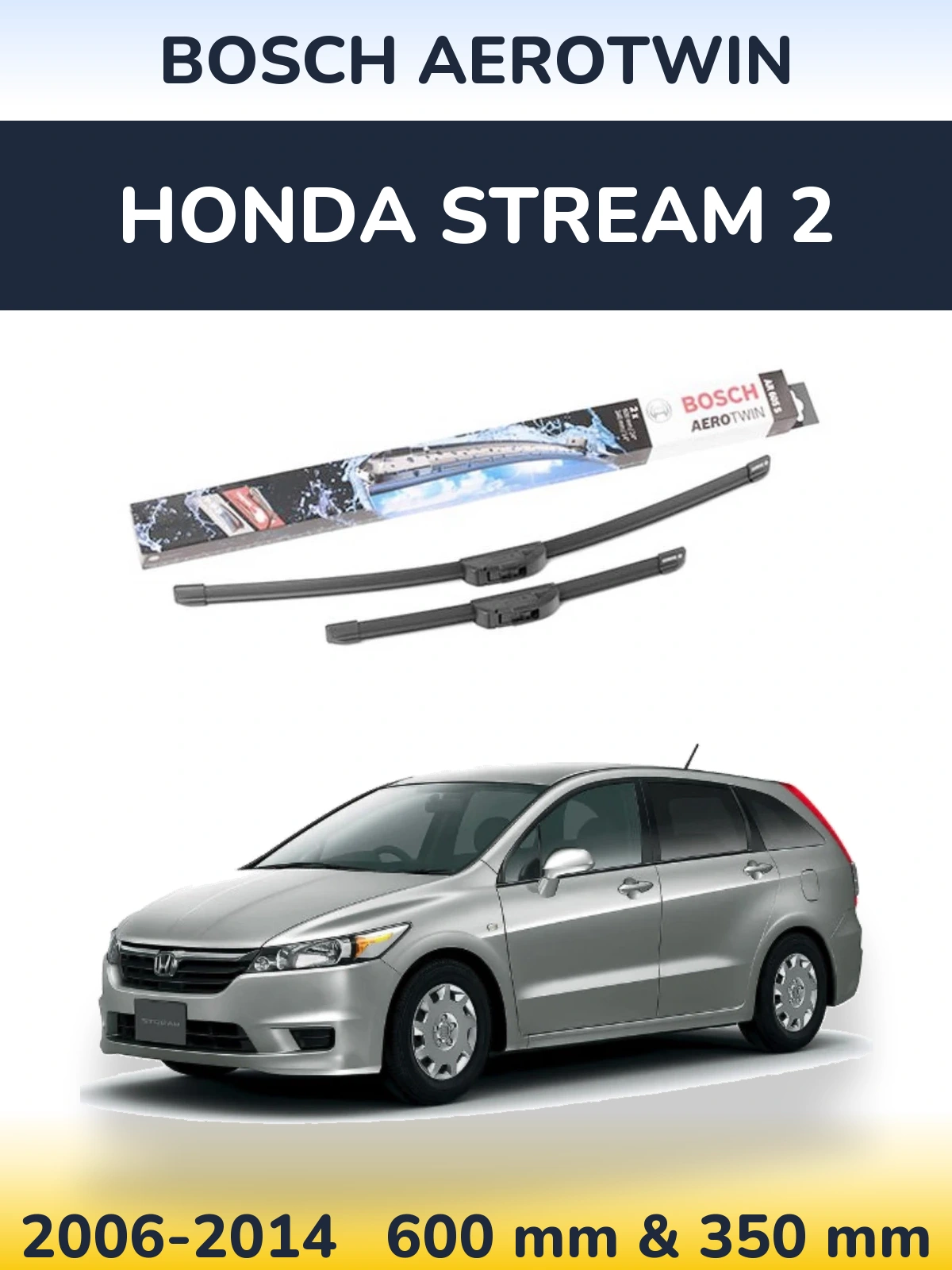 Комплект передних дворников BOSCH AeroTwin 600 & 350 мм для Honda Stream 2 2006-2014