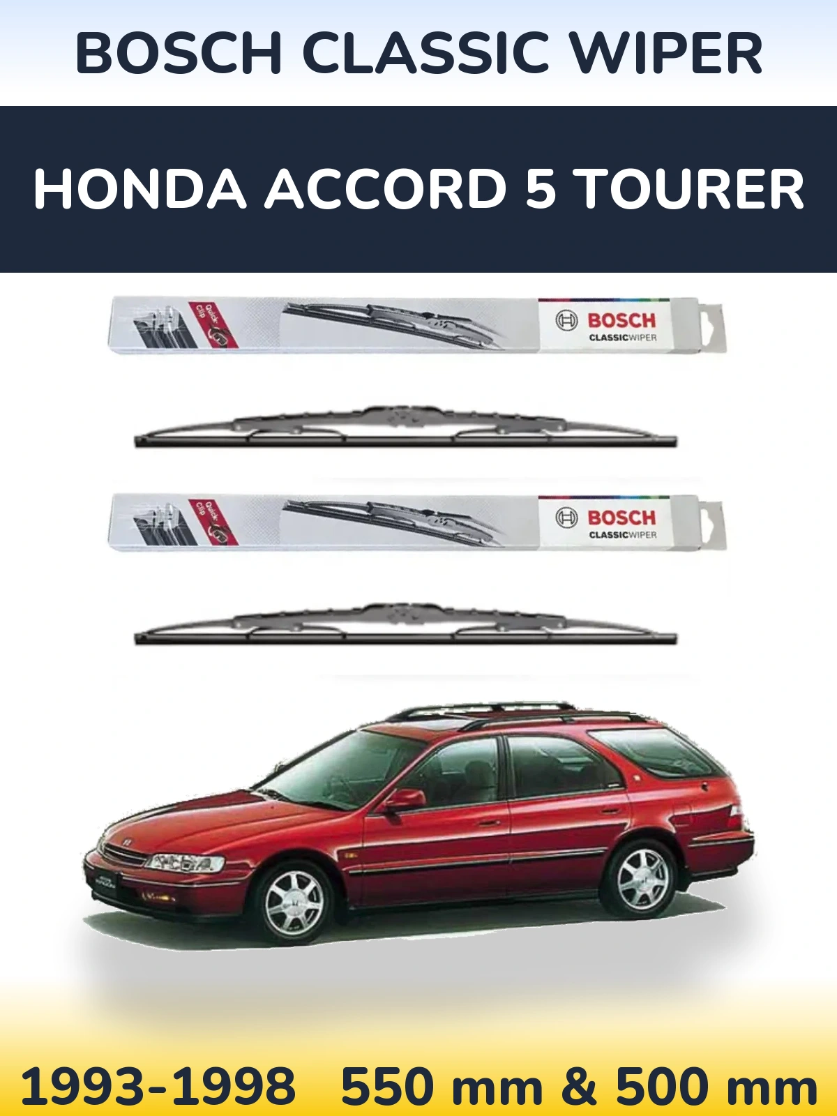 Komplet przednich wycieraczek BOSCH Classic Wiper 550 & 500 mm do Honda Accord 5 Tourer 1993-1998