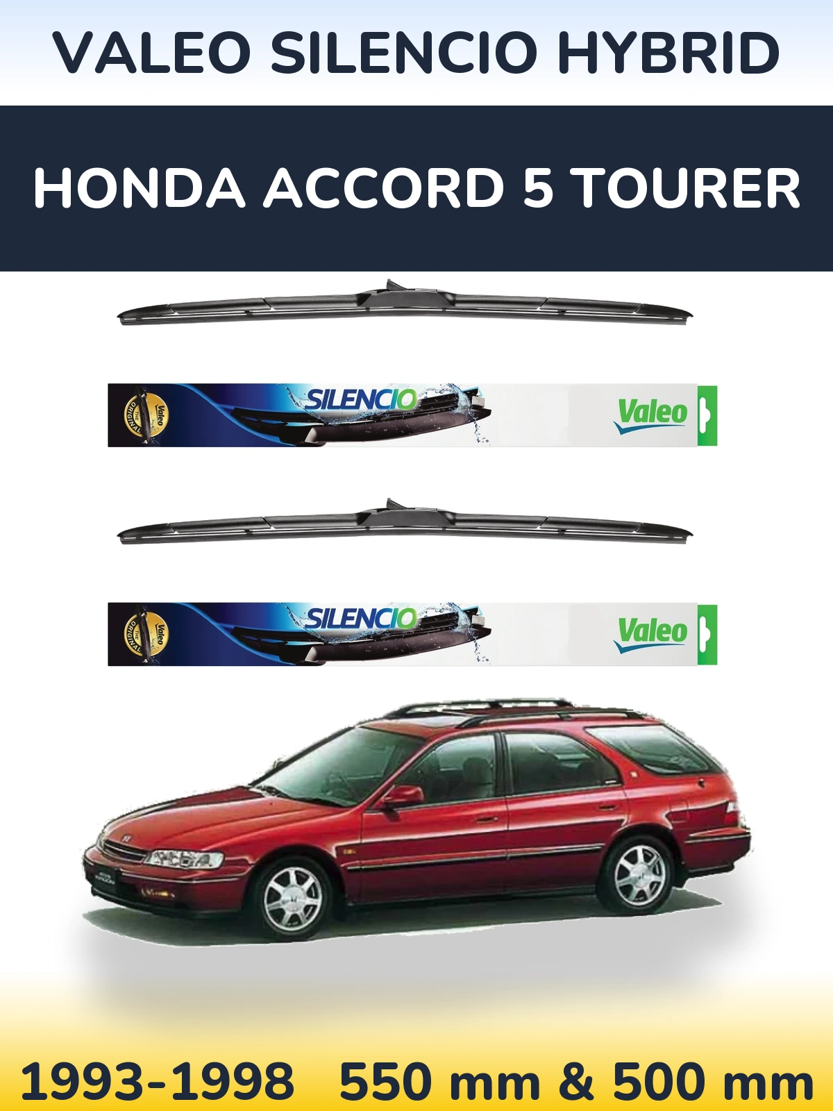 Komplet przednich wycieraczek Valeo Silencio Hybrid 550 & 500 mm do Honda Accord 5 Tourer 1993-1998