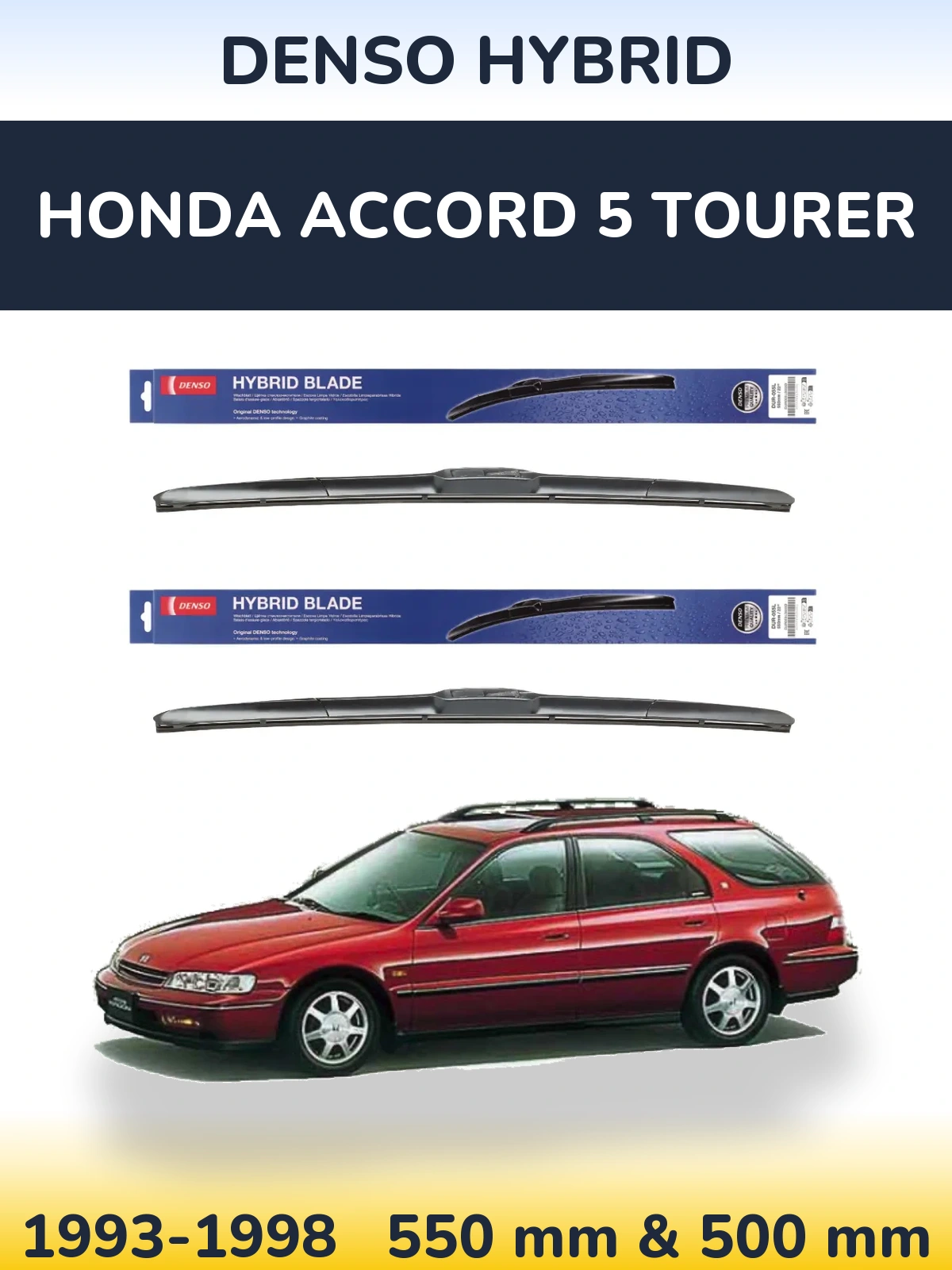 Комплект передних дворников Denso Hybrid 550 & 500 мм для Honda Accord 5 Tourer 1993-1998