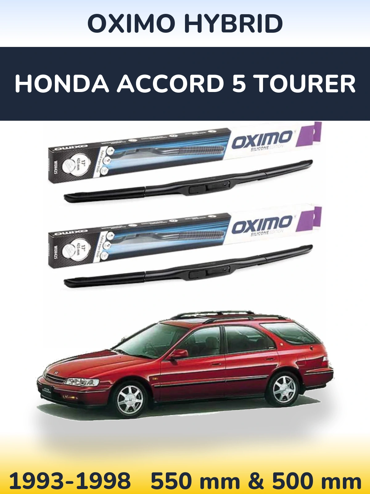 Front wiper blade set Oximo Hybrid 550 & 500 mm for Honda Accord 5 Tourer 1993-1998