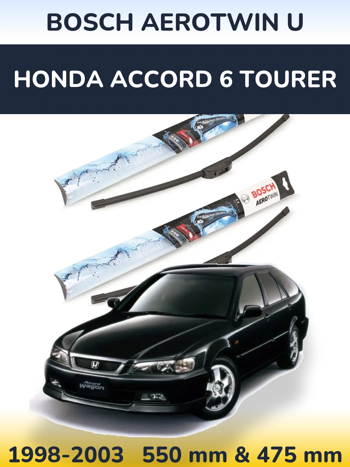 Komplet przednich wycieraczek BOSCH AeroTwin U 550 & 475 mm do Honda Accord 6 Tourer 1998-2003