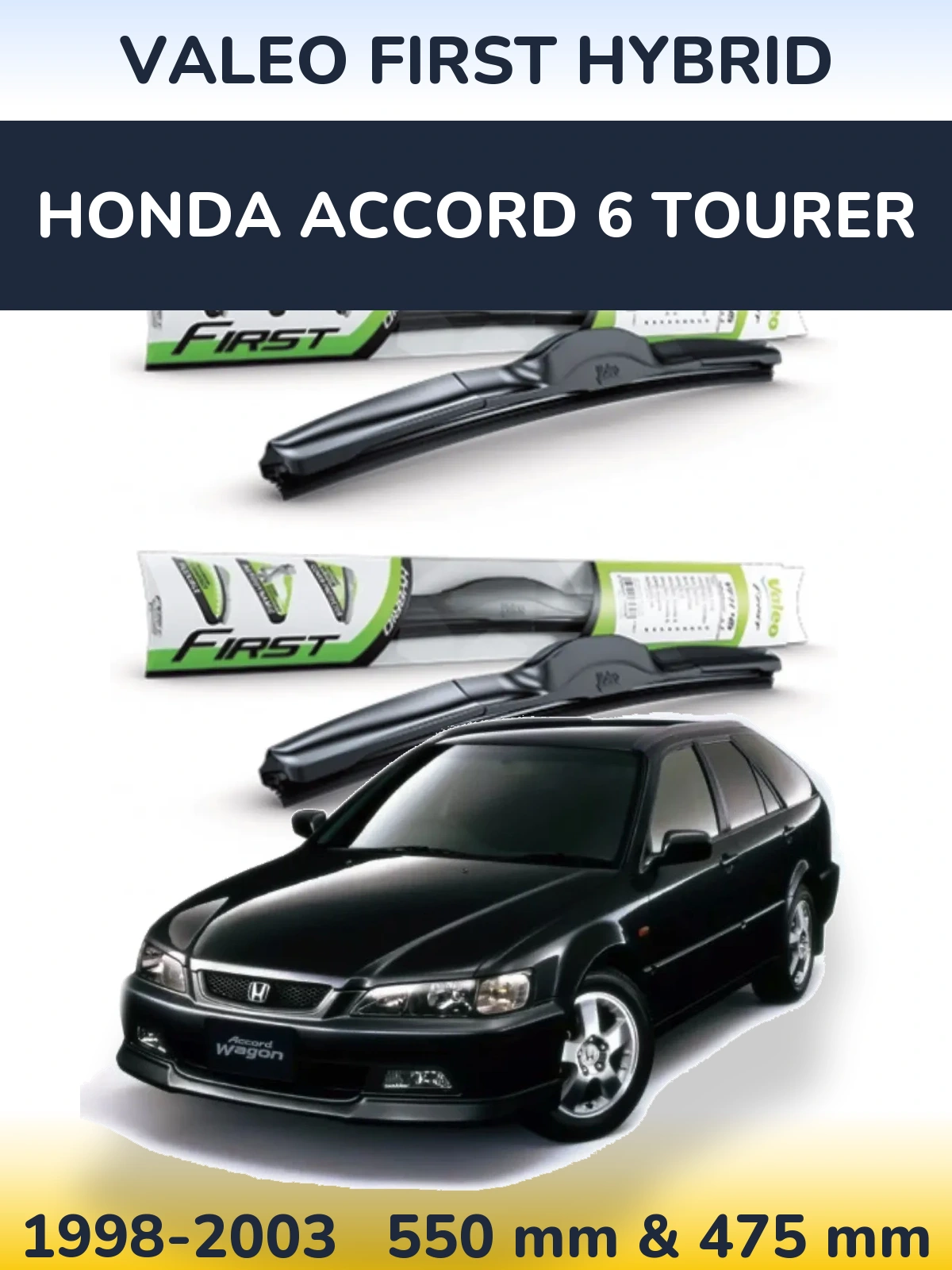 Комплект передних дворников Valeo First Hybrid 550 & 475 мм для Honda Accord 6 Tourer 1998-2003