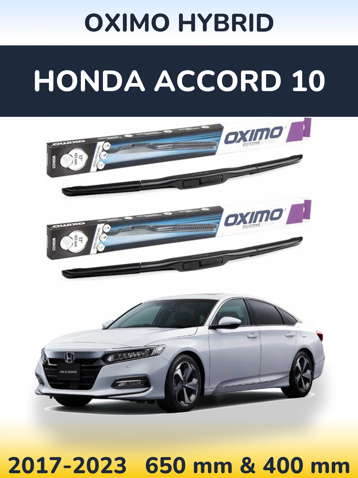 Komplet przednich wycieraczek Oximo Hybrid 650 & 400 mm do Honda Accord 10 2017-2023