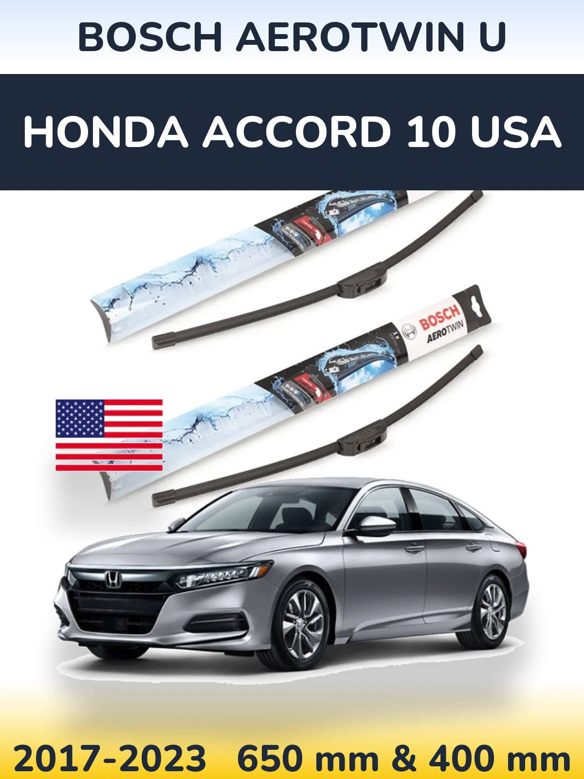 Front wiper blade set BOSCH AeroTwin U 650 & 400 mm for Honda Accord 10 USA 2017-2023