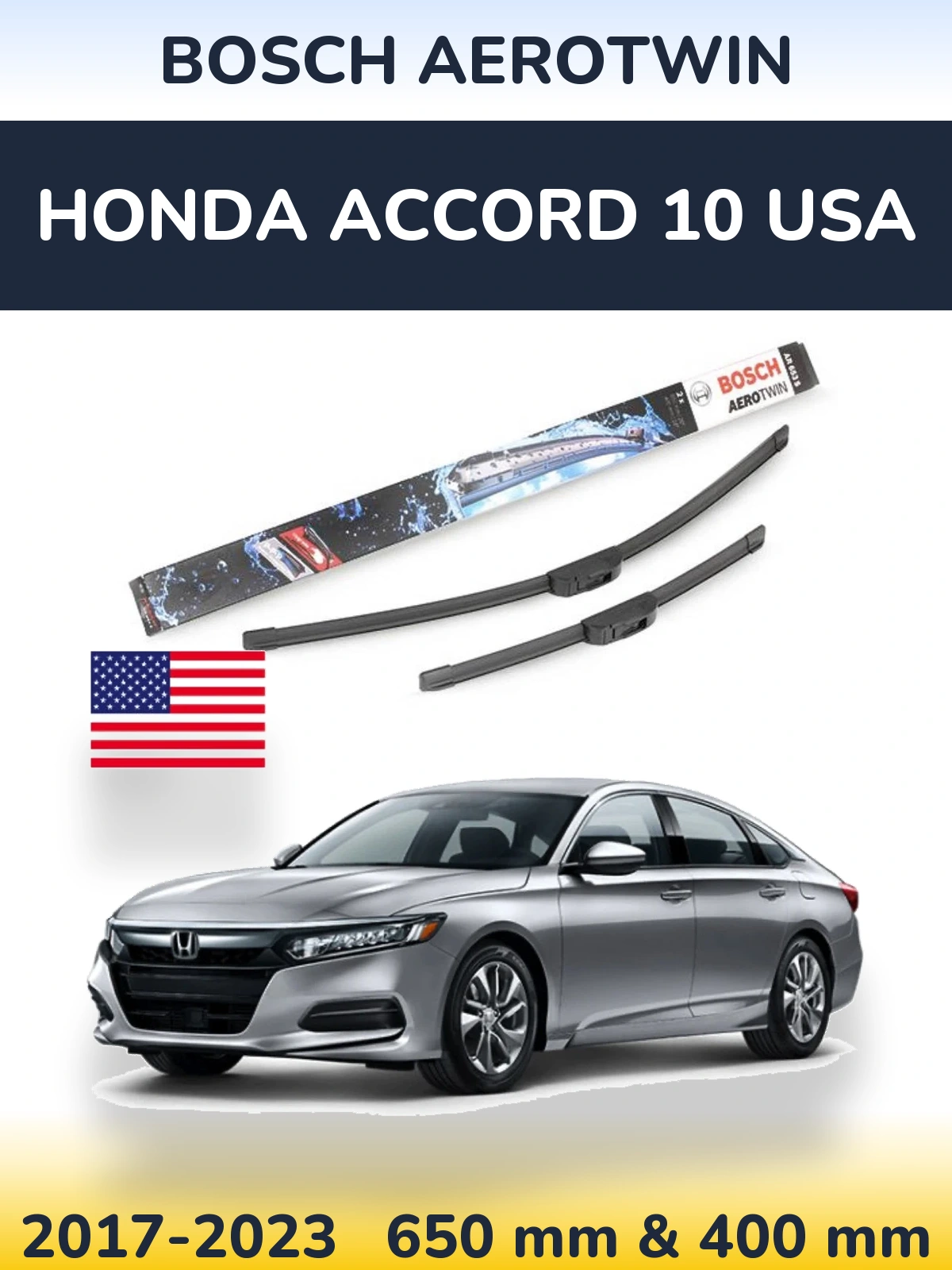 Front wiper blade set BOSCH AeroTwin 650 & 400 mm for Honda Accord 10 USA 2017-2023
