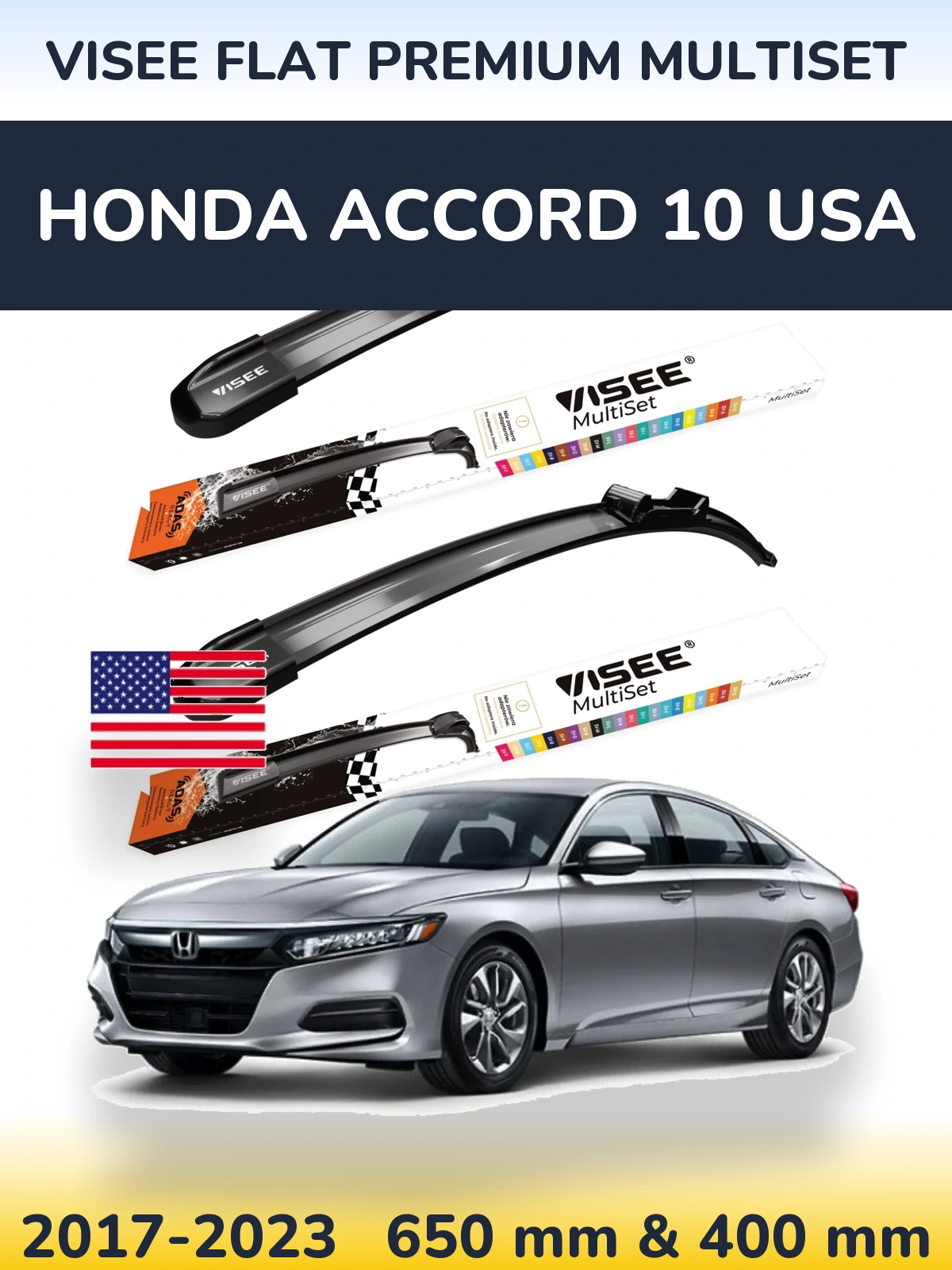 Komplet przednich wycieraczek VISEE FLAT PREMIUM MultiSet 650 & 400 mm do Honda Accord 10 USA 2017-2023