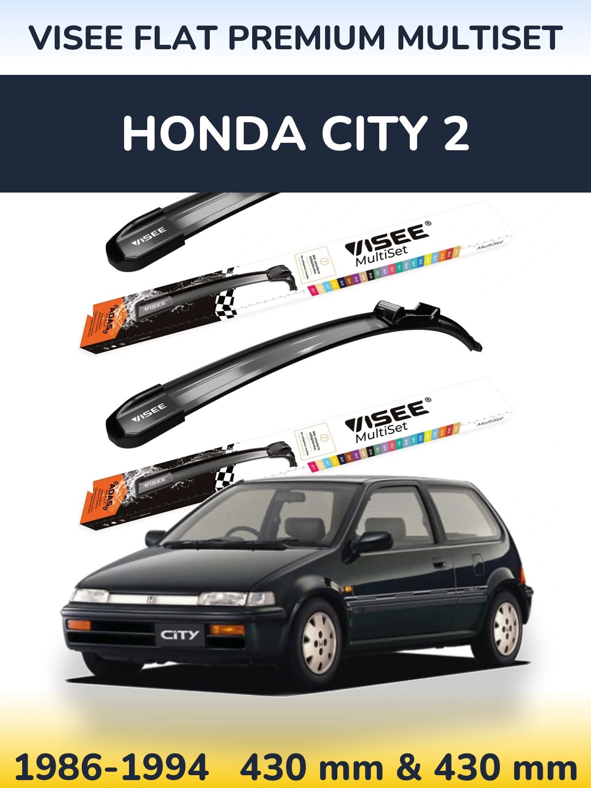 Komplet przednich wycieraczek VISEE FLAT PREMIUM MultiSet 430 & 430 mm do Honda City 2 1986-1994