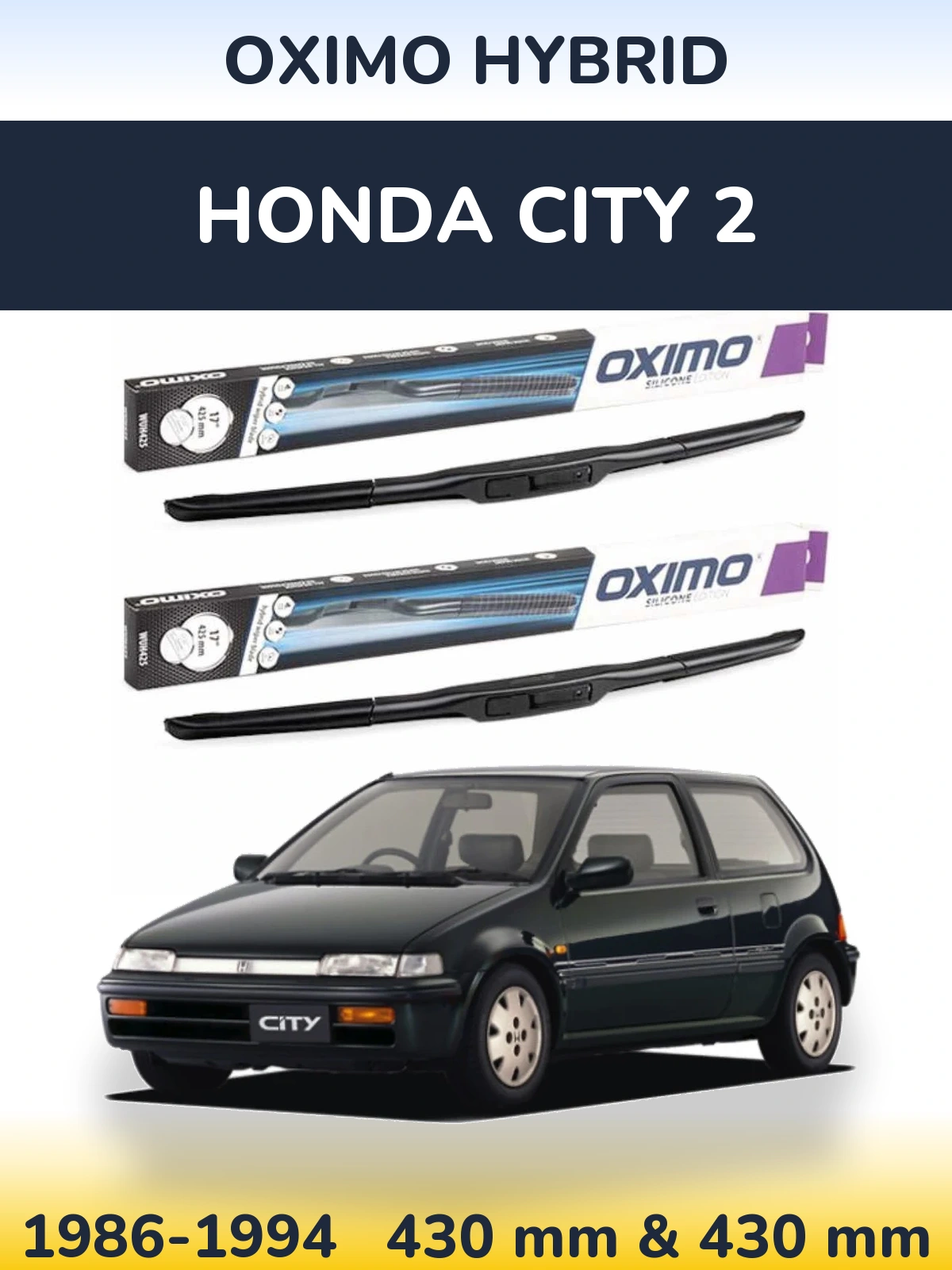 Komplet przednich wycieraczek Oximo Hybrid 430 & 430 mm do Honda City 2 1986-1994