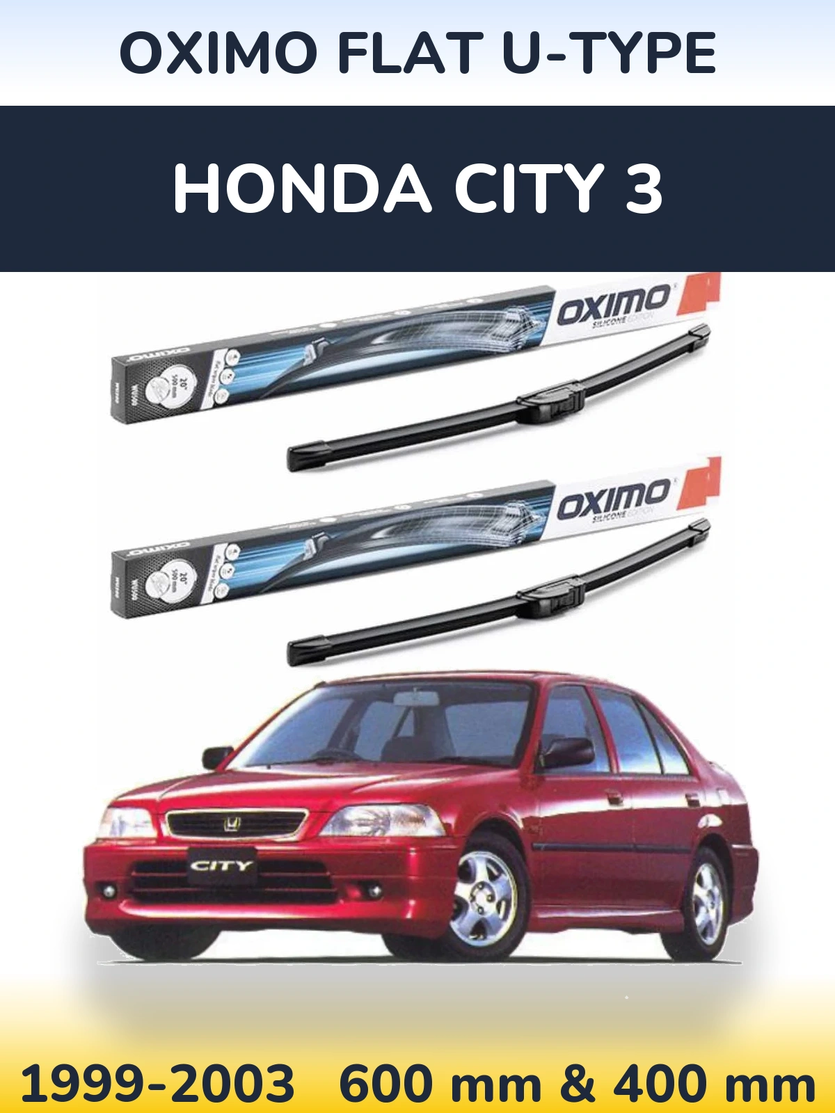 Front wiper blade set Oximo Flat U-type 600 & 400 mm for Honda City 3 1999-2003