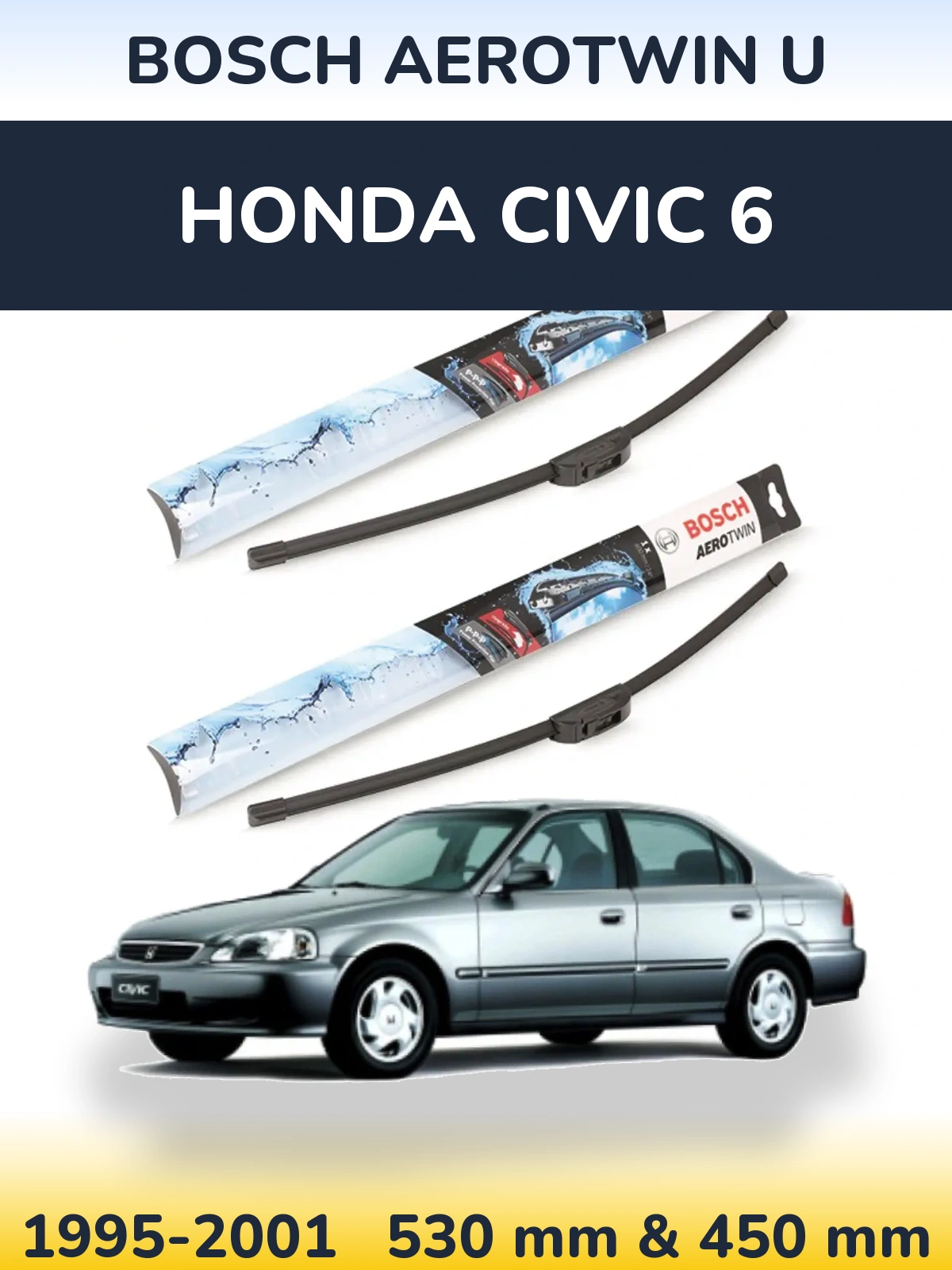 Komplet przednich wycieraczek BOSCH AeroTwin U 530 & 450 mm do Honda Civic 6 1995-2001