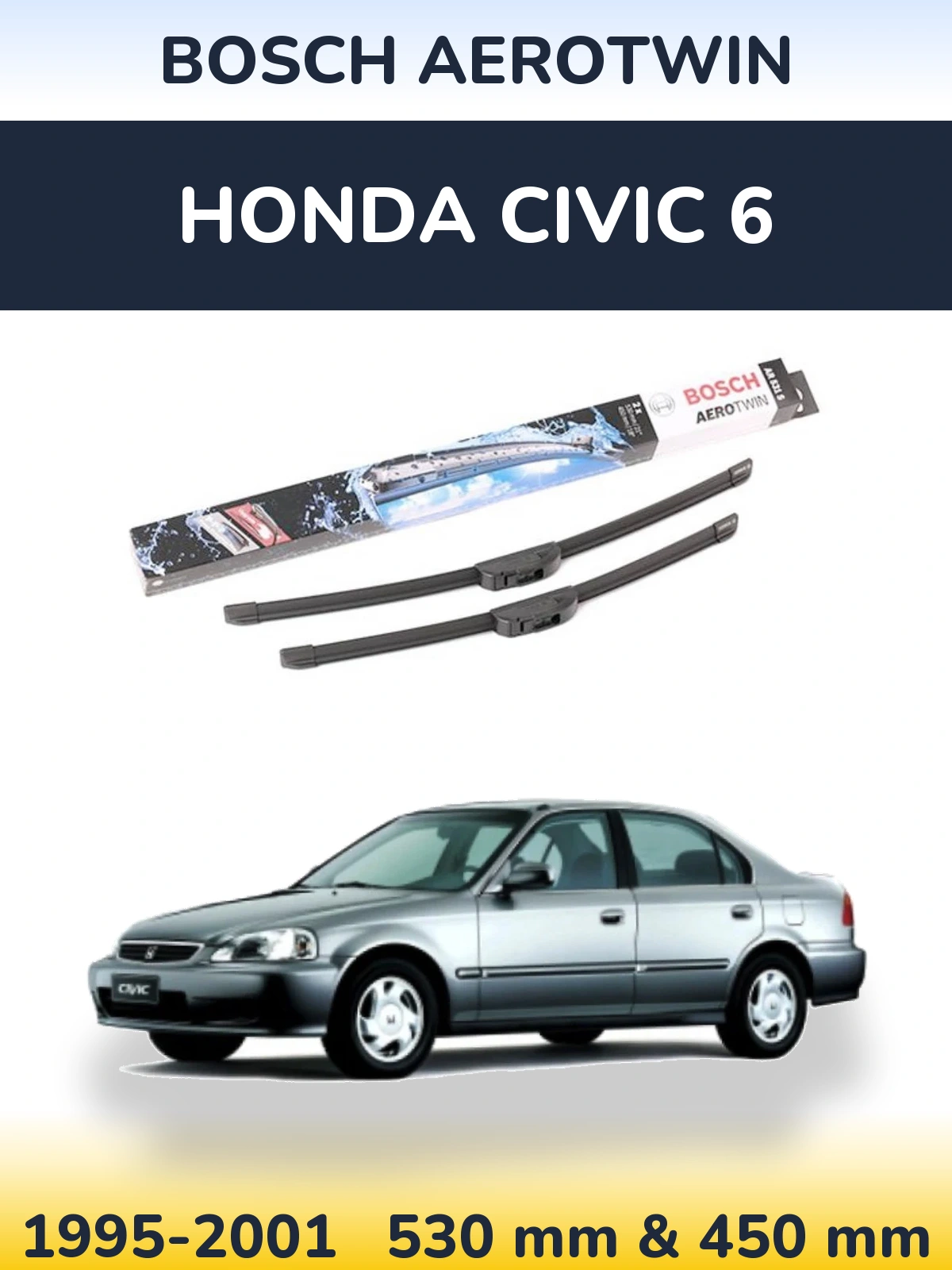 Комплект передних дворников BOSCH AeroTwin 530 & 450 мм для Honda Civic 6 1995-2001