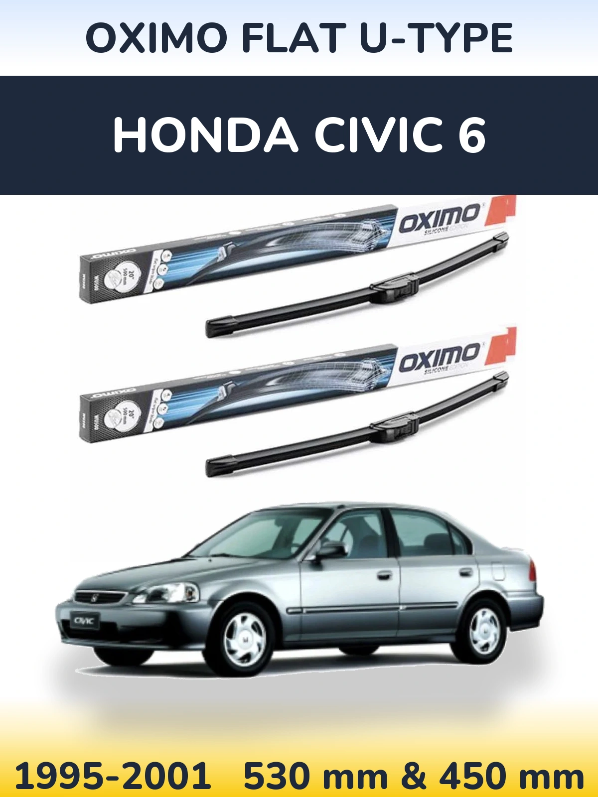 Front wiper blade set Oximo Flat U-type 530 & 450 mm for Honda Civic 6 1995-2001