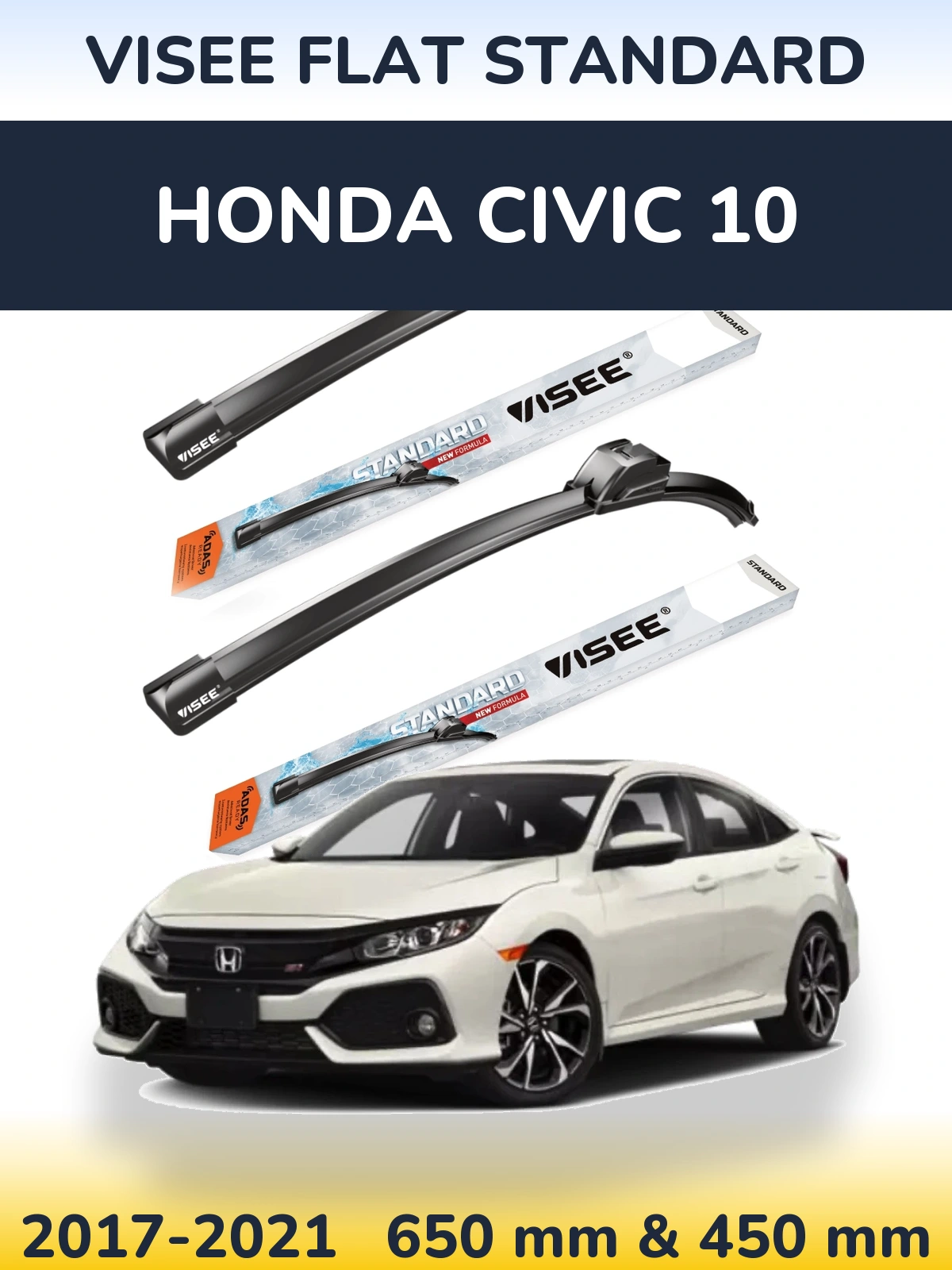 Front wiper blade set VISEE FLAT STANDARD 650 & 450 mm for Honda Civic 10 2017-2021