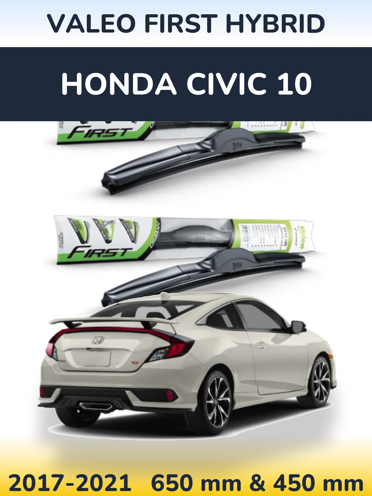 Komplet przednich wycieraczek Valeo First Hybrid 650 & 450 mm do Honda Civic 10 2017-2021