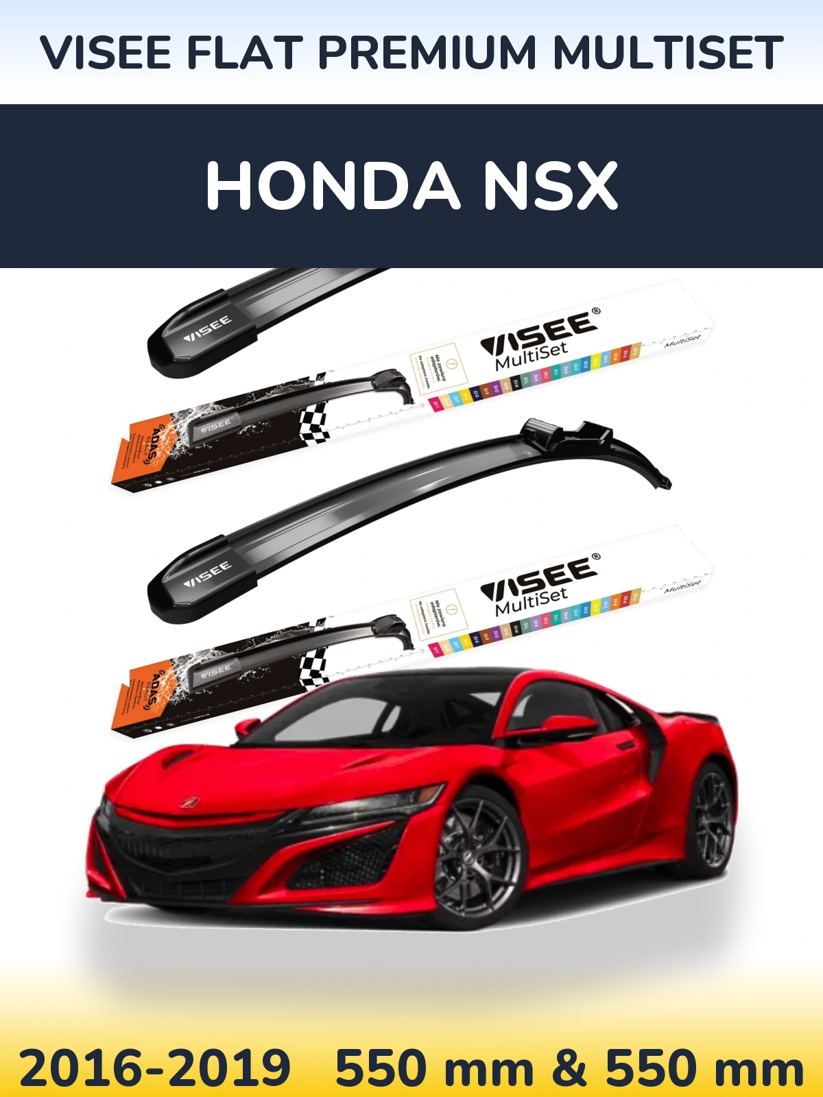 Komplet przednich wycieraczek VISEE FLAT PREMIUM MultiSet 550 & 550 mm do Honda NSX 2016-2019
