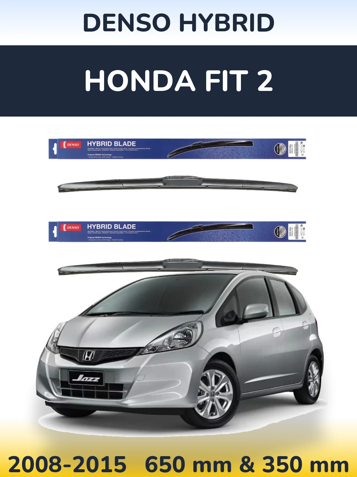 Komplet przednich wycieraczek Denso Hybrid 650 & 350 mm do Honda Fit 2 2008-2015
