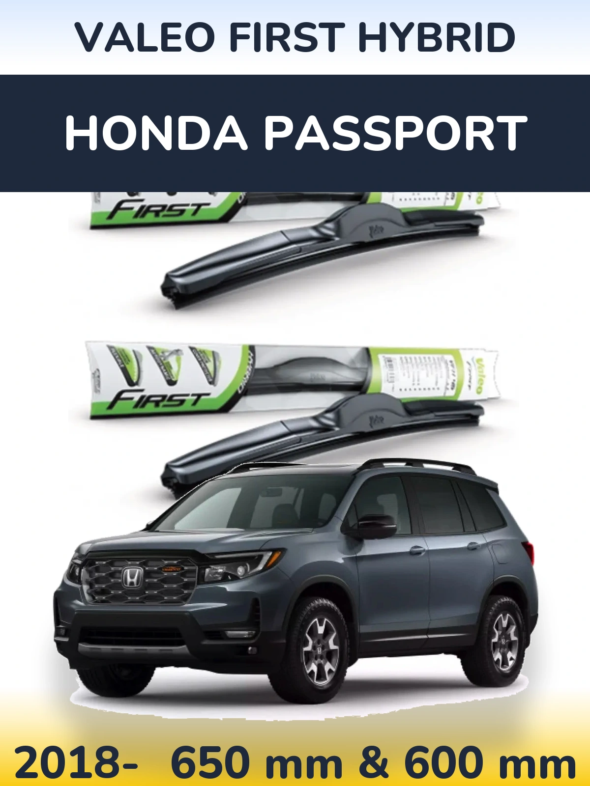 Комплект передних дворников Valeo First Hybrid 650 & 600 мм для Honda Passport 2018-2026
