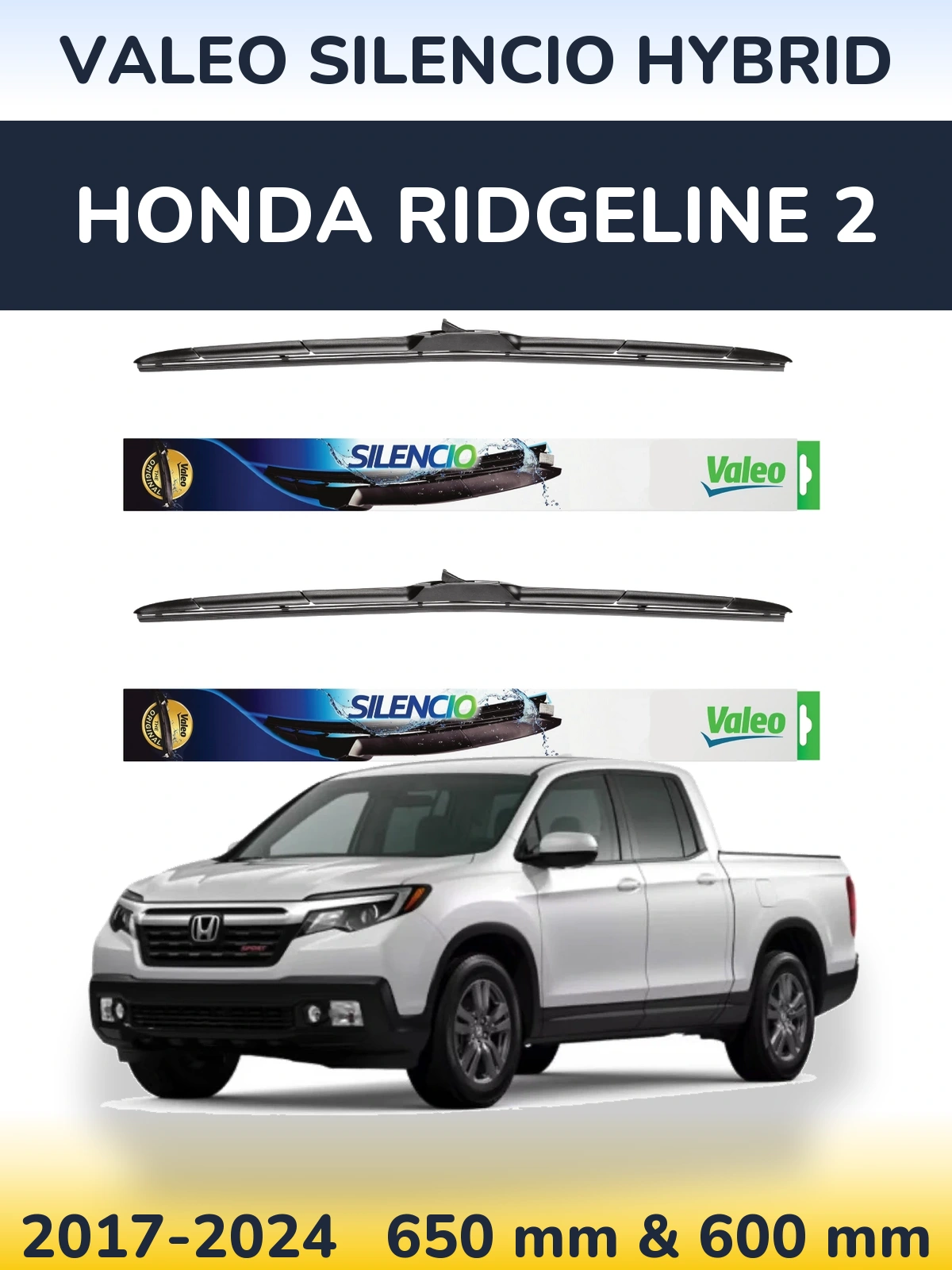 Komplet przednich wycieraczek Valeo Silencio Hybrid 650 & 600 mm do Honda Ridgeline 2 2017-2024