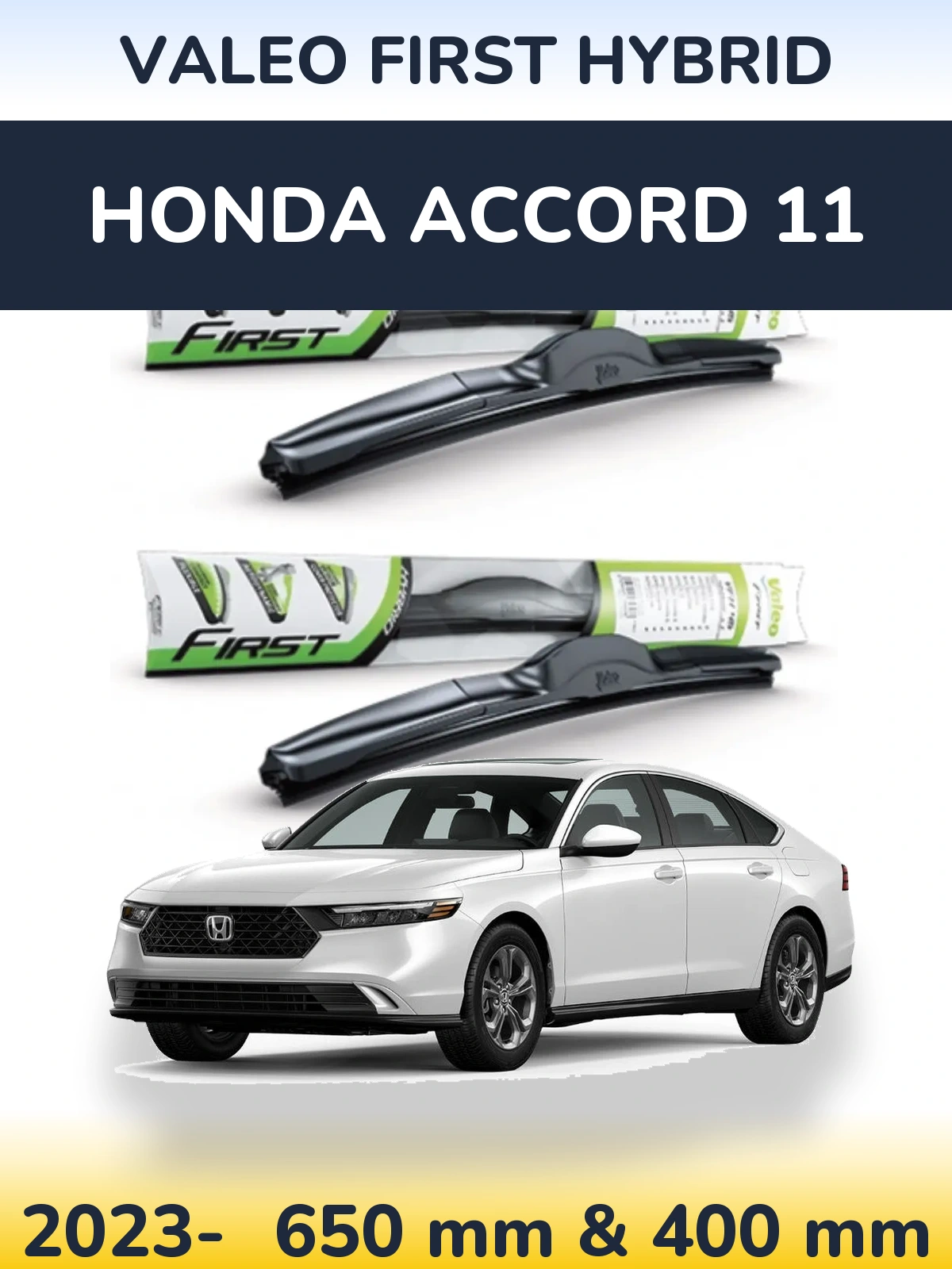 Komplet przednich wycieraczek Valeo First Hybrid 650 & 400 mm do Honda Accord 11 2023-2026