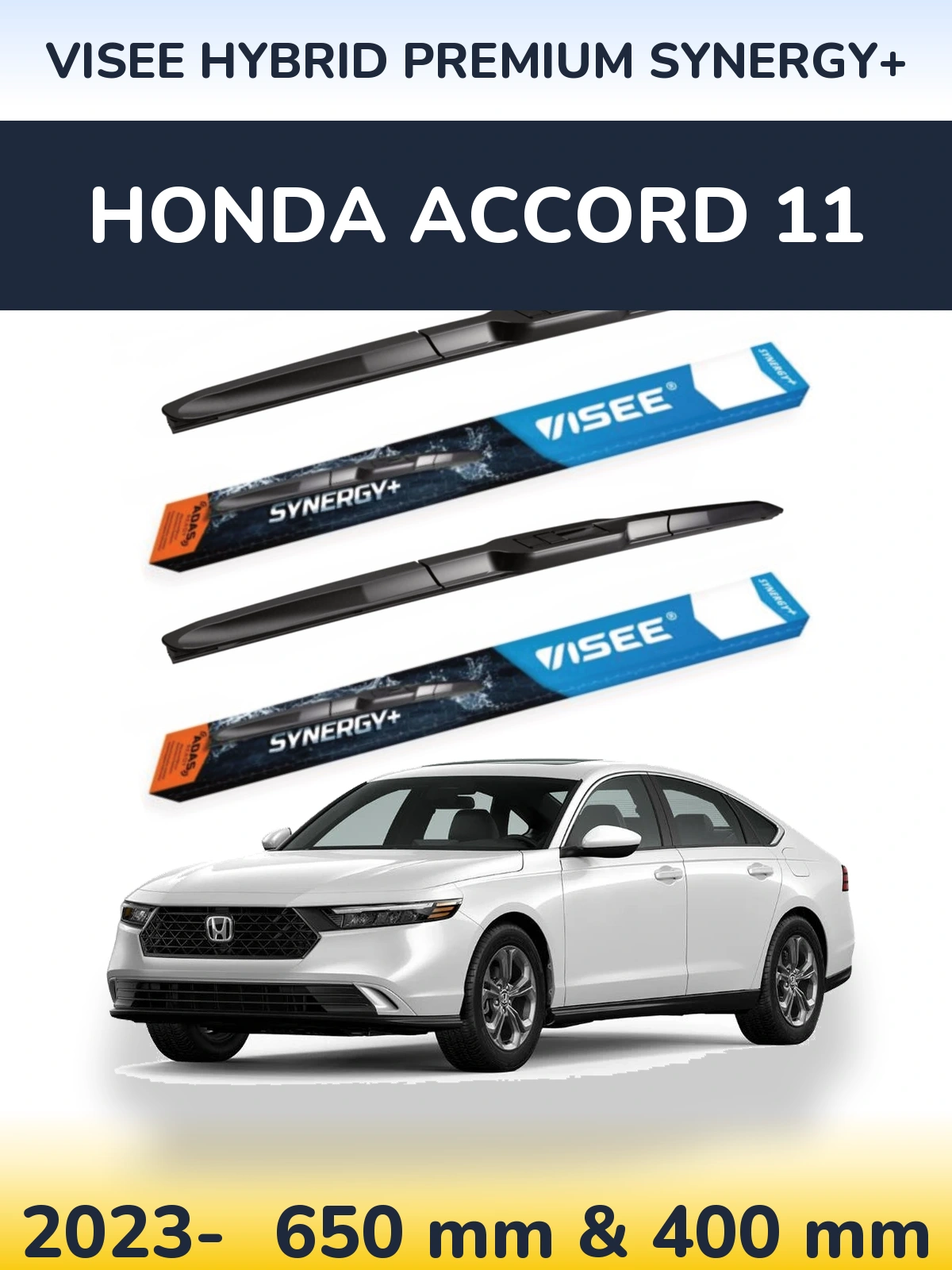 Front wiper blade set VISEE HYBRID PREMIUM SYNERGY+ 650 & 400 mm for Honda Accord 11 2023-2026