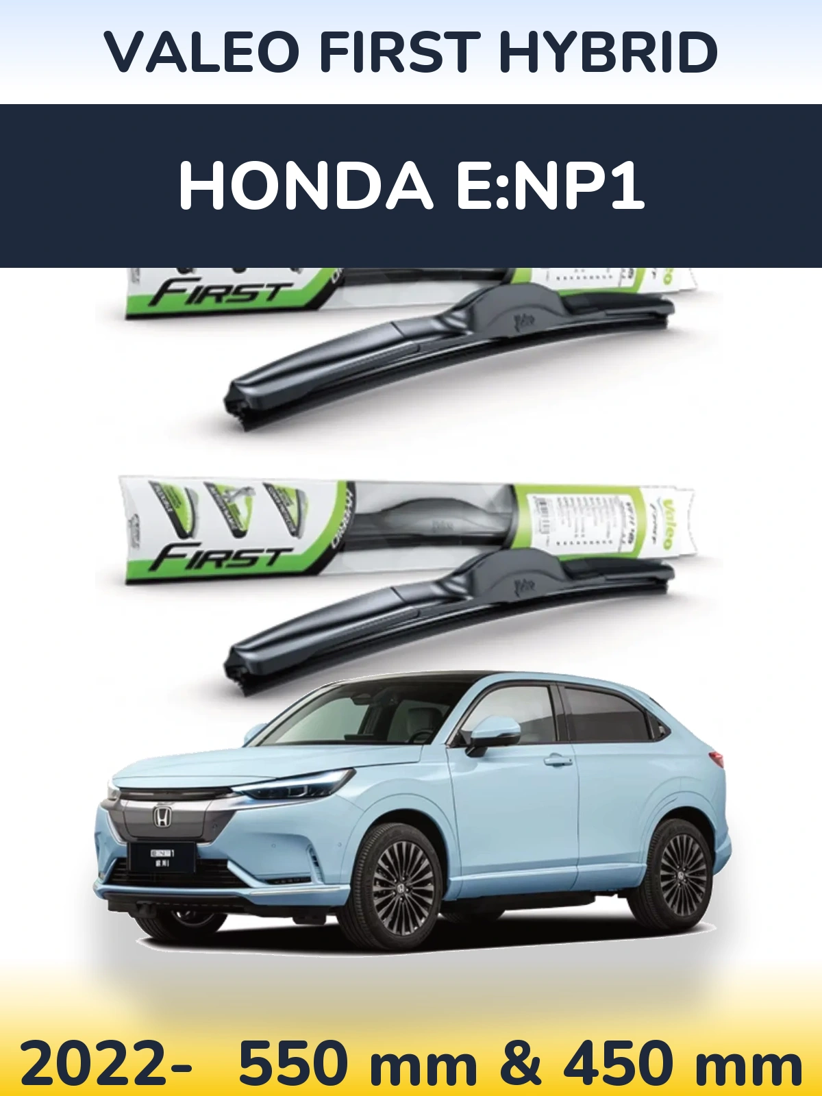 Komplet przednich wycieraczek Valeo First Hybrid 550 & 450 mm do Honda e:NP1 2022-2026