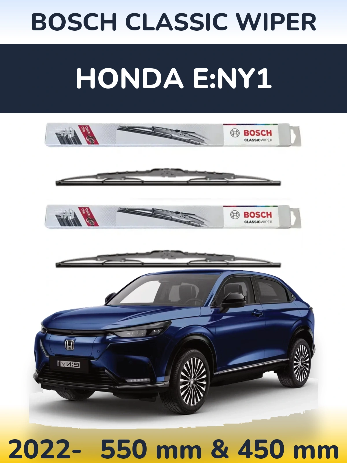 Front wiper blade set BOSCH Classic Wiper 550 & 450 mm for Honda e:Ny1 2022-2026