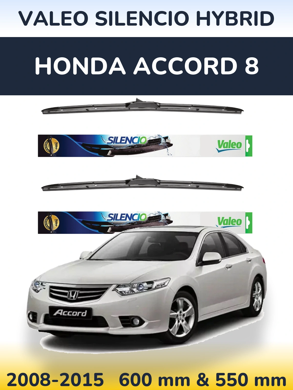 Komplet przednich wycieraczek Valeo Silencio Hybrid 600 & 550 mm do Honda Accord 8 2008-2015