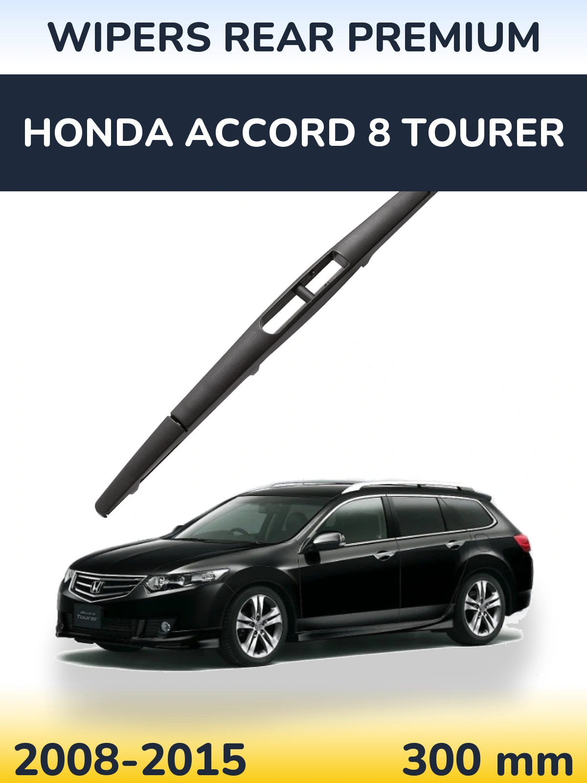 Tylna wycieraczka WIPERS REAR PREMIUM 300 mm do Honda Accord 8 Tourer 2008-2015