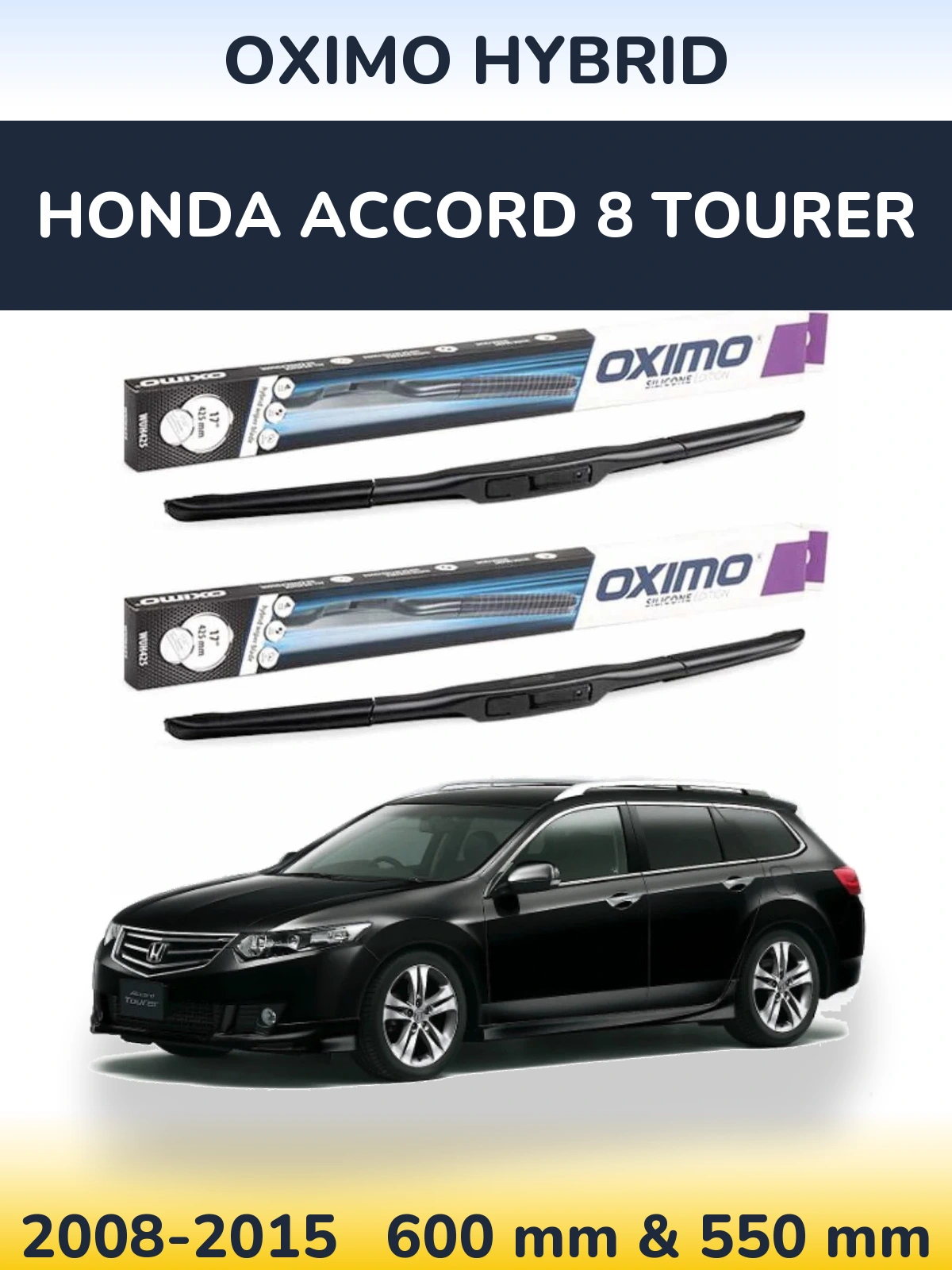Komplet przednich wycieraczek Oximo Hybrid 600 & 550 mm do Honda Accord 8 Tourer 2008-2015