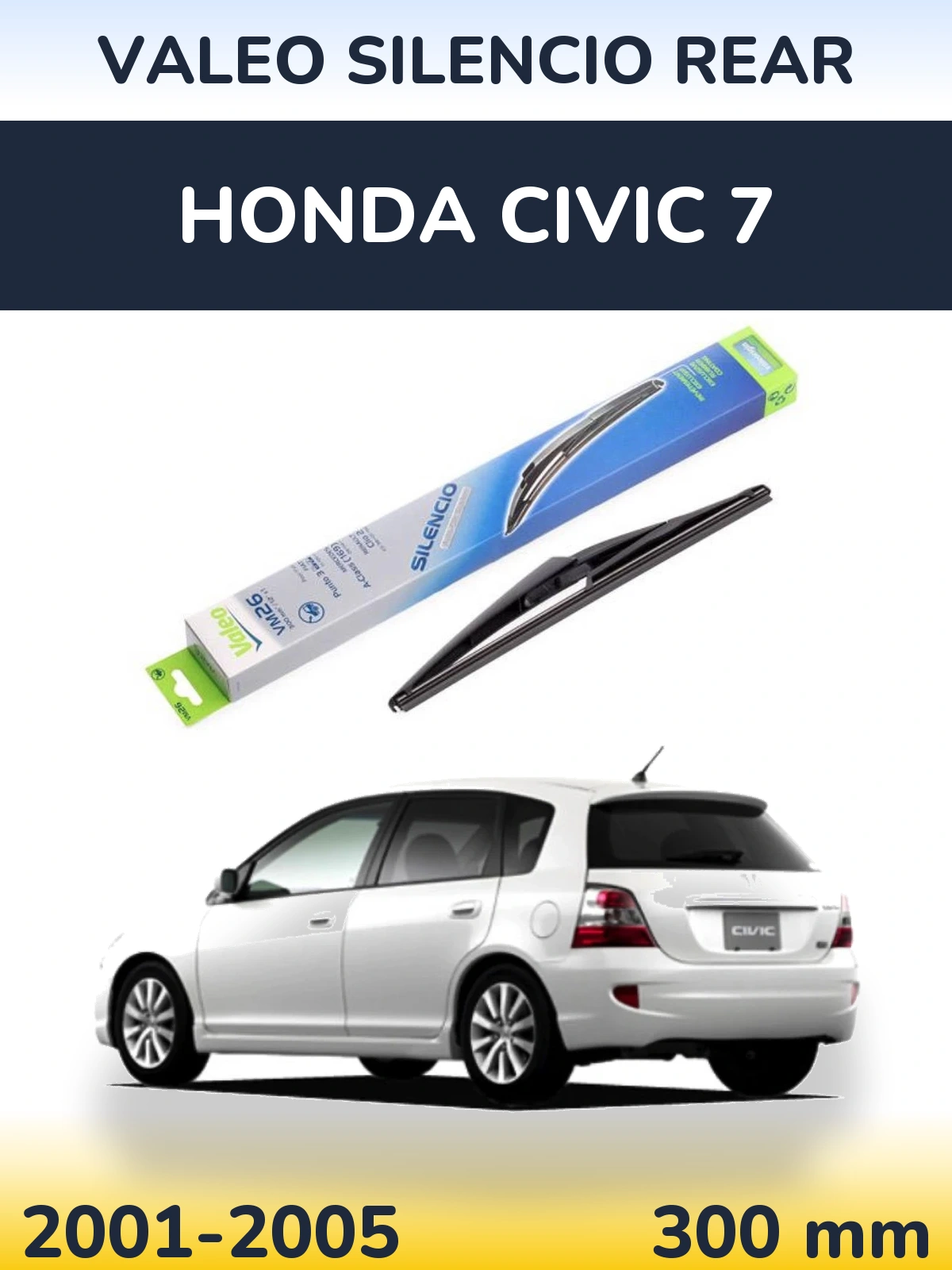 Задний дворник Valeo Silencio Rear 300 мм для Honda Civic 7 2001-2005