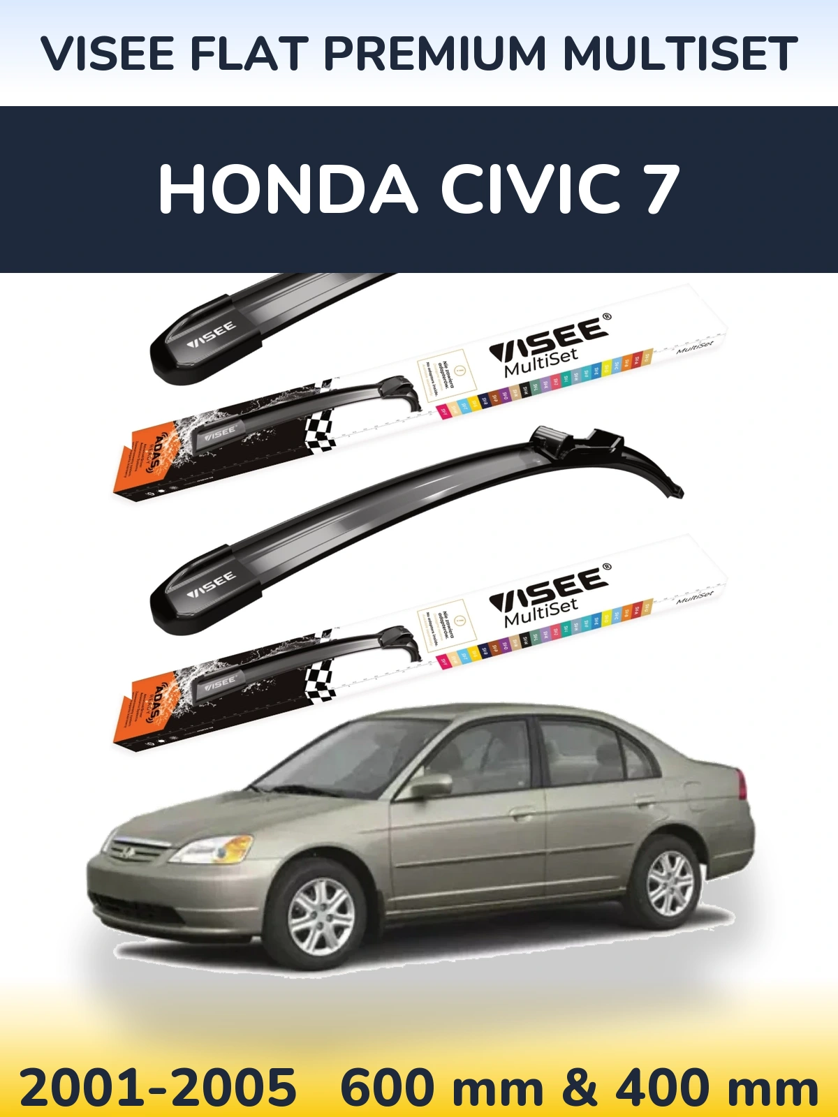 Komplet przednich wycieraczek VISEE FLAT PREMIUM MultiSet 600 & 400 mm do Honda Civic 7 2001-2005
