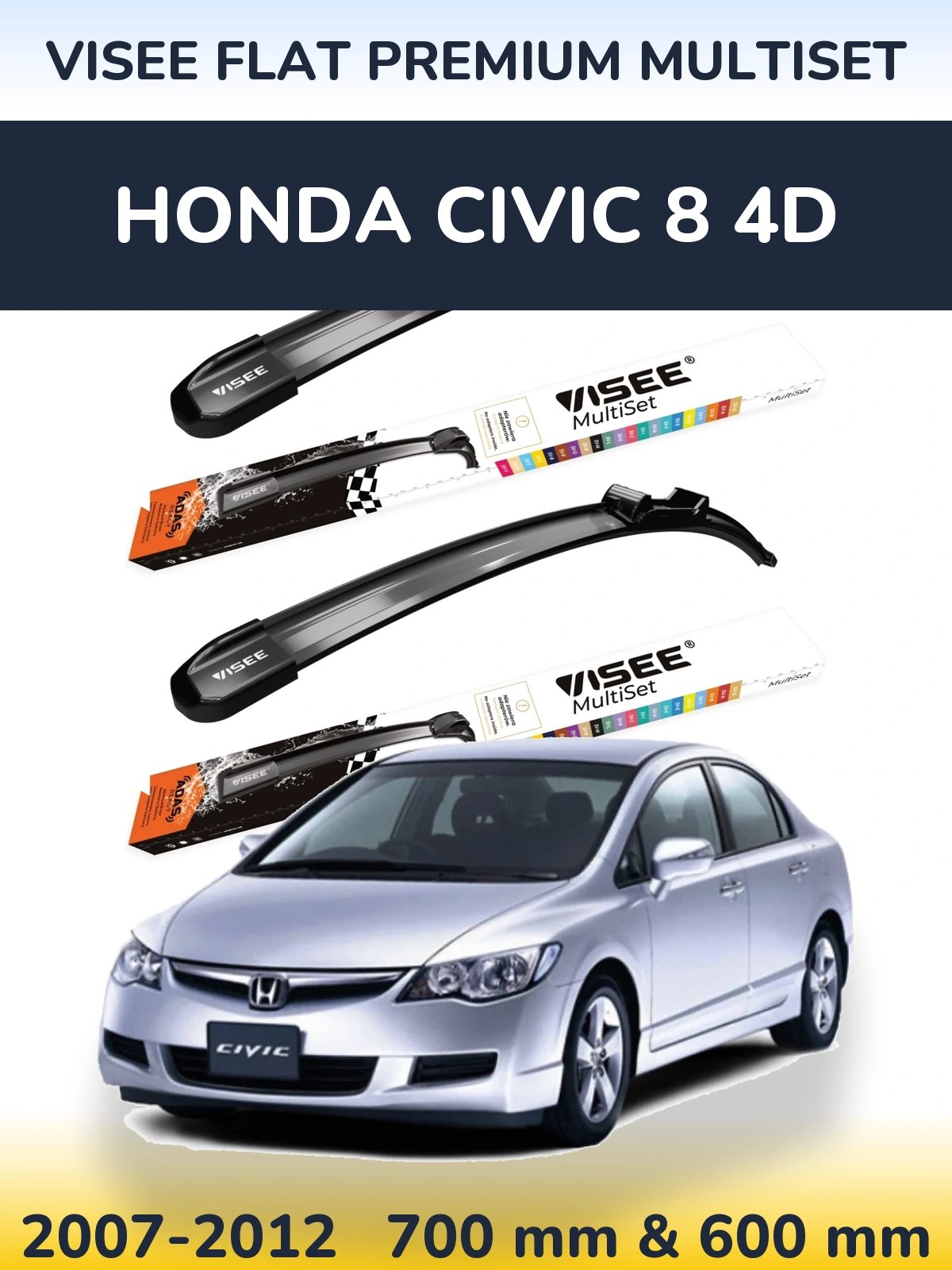 Komplet przednich wycieraczek VISEE FLAT PREMIUM MultiSet 700 & 600 mm do Honda Civic 8 4D 2007-2012