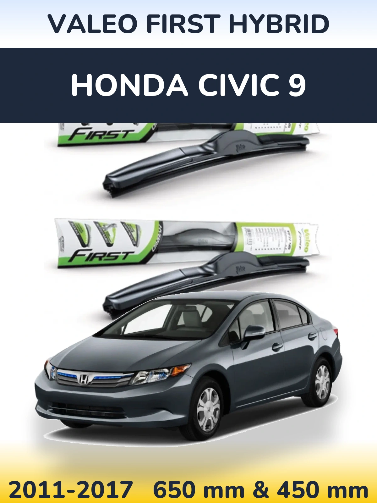Komplet przednich wycieraczek Valeo First Hybrid 650 & 450 mm do Honda Civic 9 2011-2017