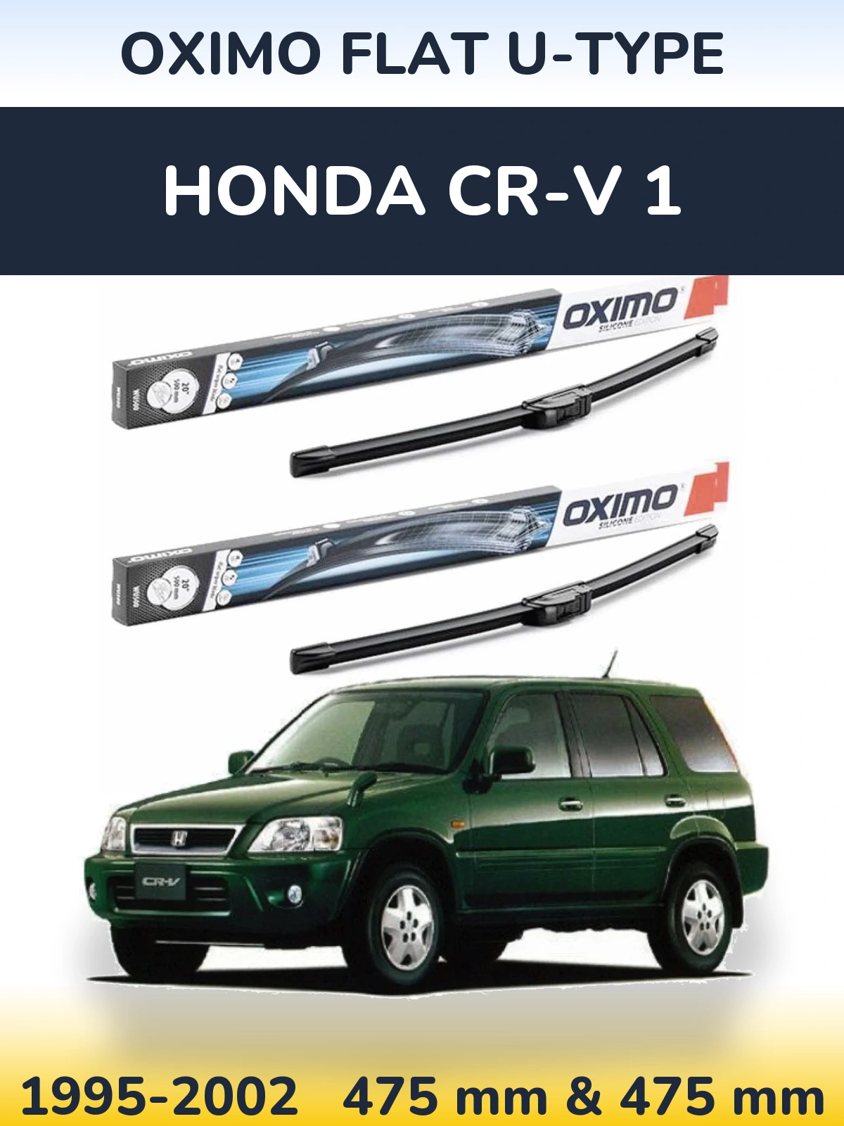Komplet przednich wycieraczek Oximo Flat U-type 475 & 475 mm do Honda CR-V 1 1995-2002