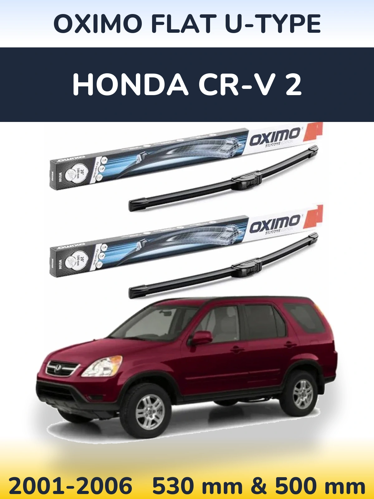 Front wiper blade set Oximo Flat U-type 530 & 500 mm for Honda CR-V 2 2001-2006