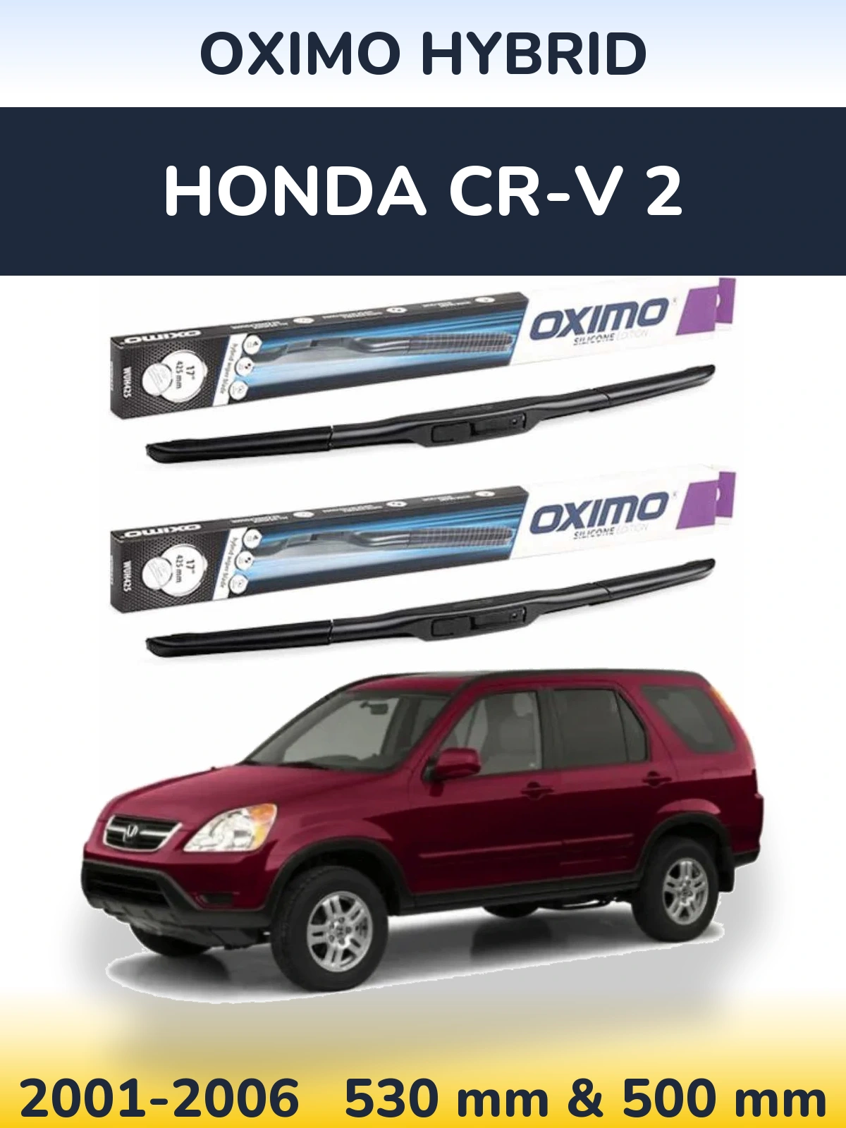 Komplet przednich wycieraczek Oximo Hybrid 530 & 500 mm do Honda CR-V 2 2001-2006